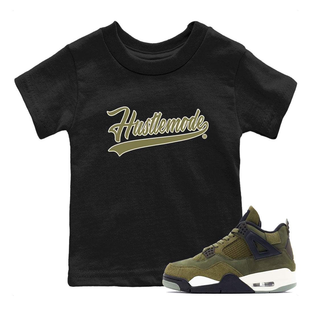 Air Jordan 4 Medium Olive shirt to match jordans streetwear brand Hustle Mode sneaker tees Jordan 4 Retro Medium Olive Drip Gear Zone Sneaker Matching Clothing Brand Baby Toddler Black 1 T-Shirt