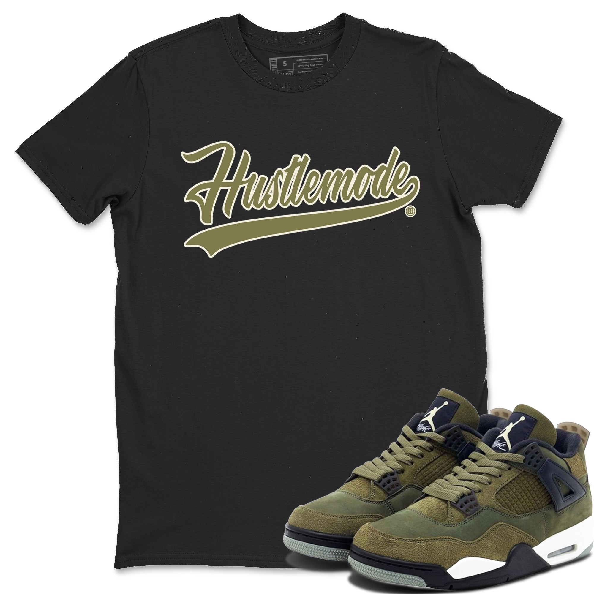 Air Jordan 4 Medium Olive shirt to match jordans streetwear brand Hustle Mode sneaker tees Jordan 4 Retro Medium Olive Drip Gear Zone Sneaker Matching Clothing Brand Unisex Sneaker Tee Black 1 T-Shirt