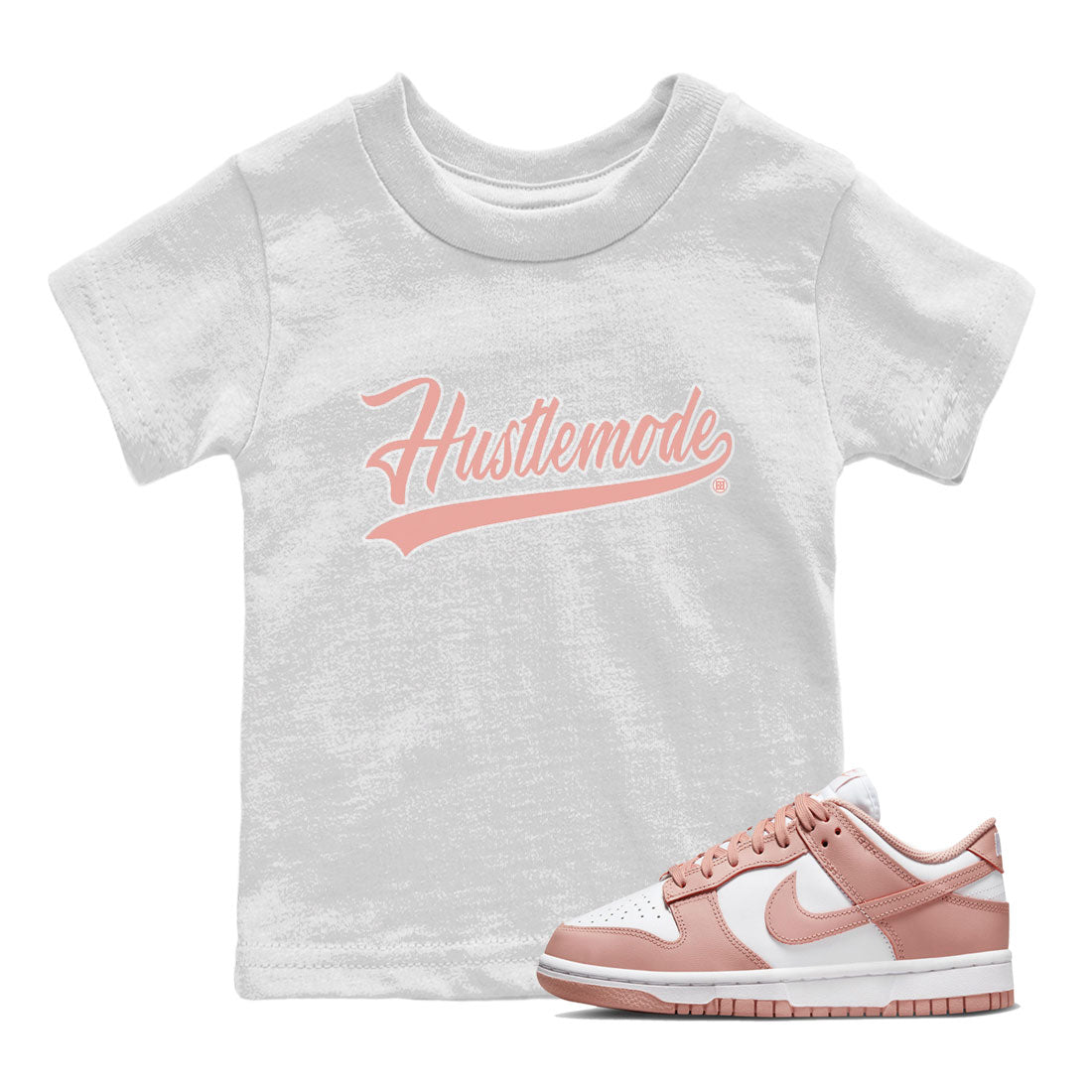 Dunk Low WMNS Rose Whisper shirt to match jordans Hustle Mode Streetwear Sneaker Shirt Dunk Rose Whisper Drip Gear Zone Sneaker Matching Clothing Baby Toddler Kids White 1 T-Shirt
