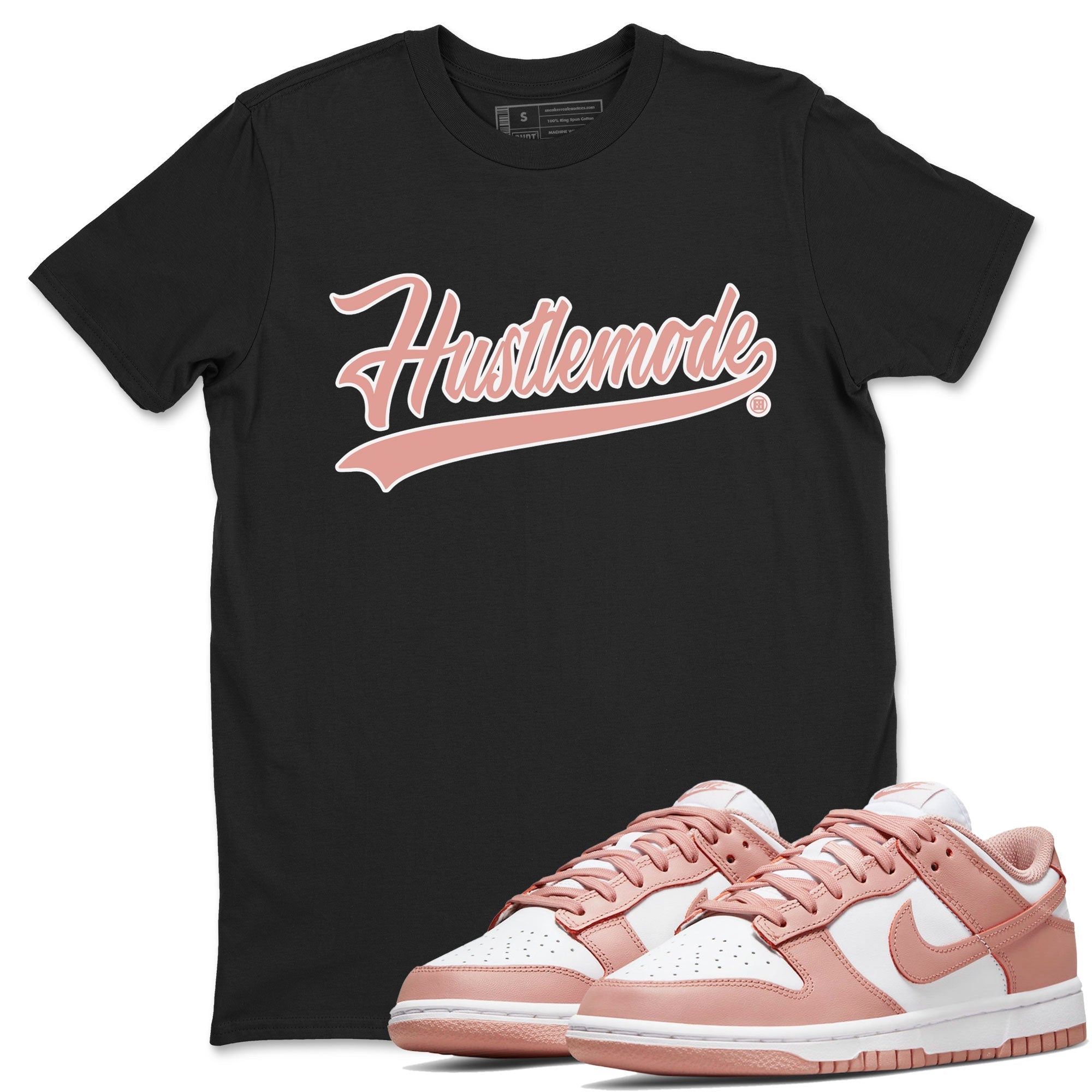 Dunk Low WMNS Rose Whisper shirt to match jordans Hustle Mode Streetwear Sneaker Shirt Dunk Rose Whisper Drip Gear Zone Sneaker Matching Clothing Casual Unisex shirts Black 1 T-Shirt