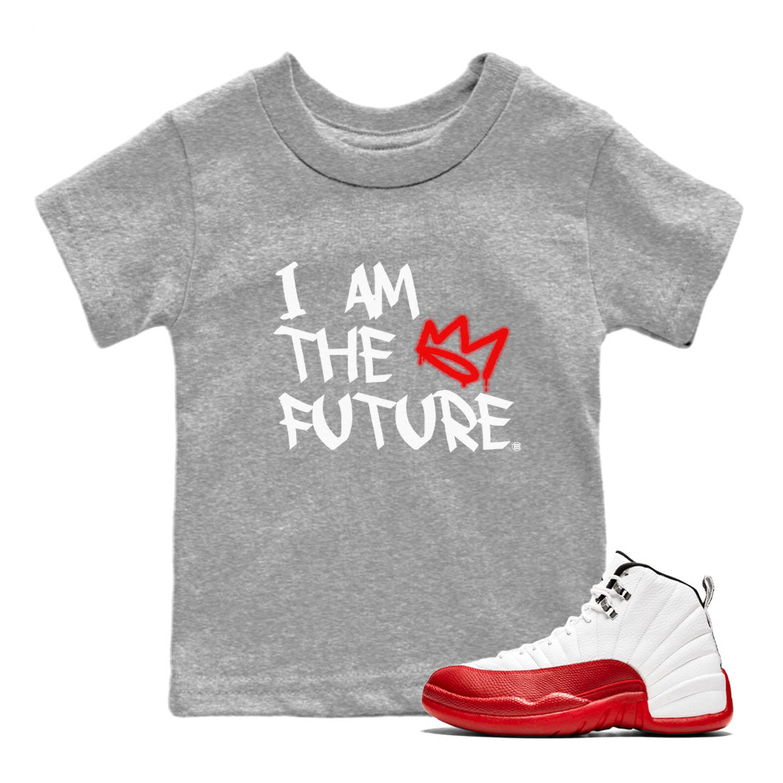 12s Cherry shirt to match jordans I Am The Future Streetwear Sneaker Shirt Air Jordan 12 Cherry Drip Gear Zone Sneaker Matching Clothing Baby Toddler Heather Grey 1 T-Shirt
