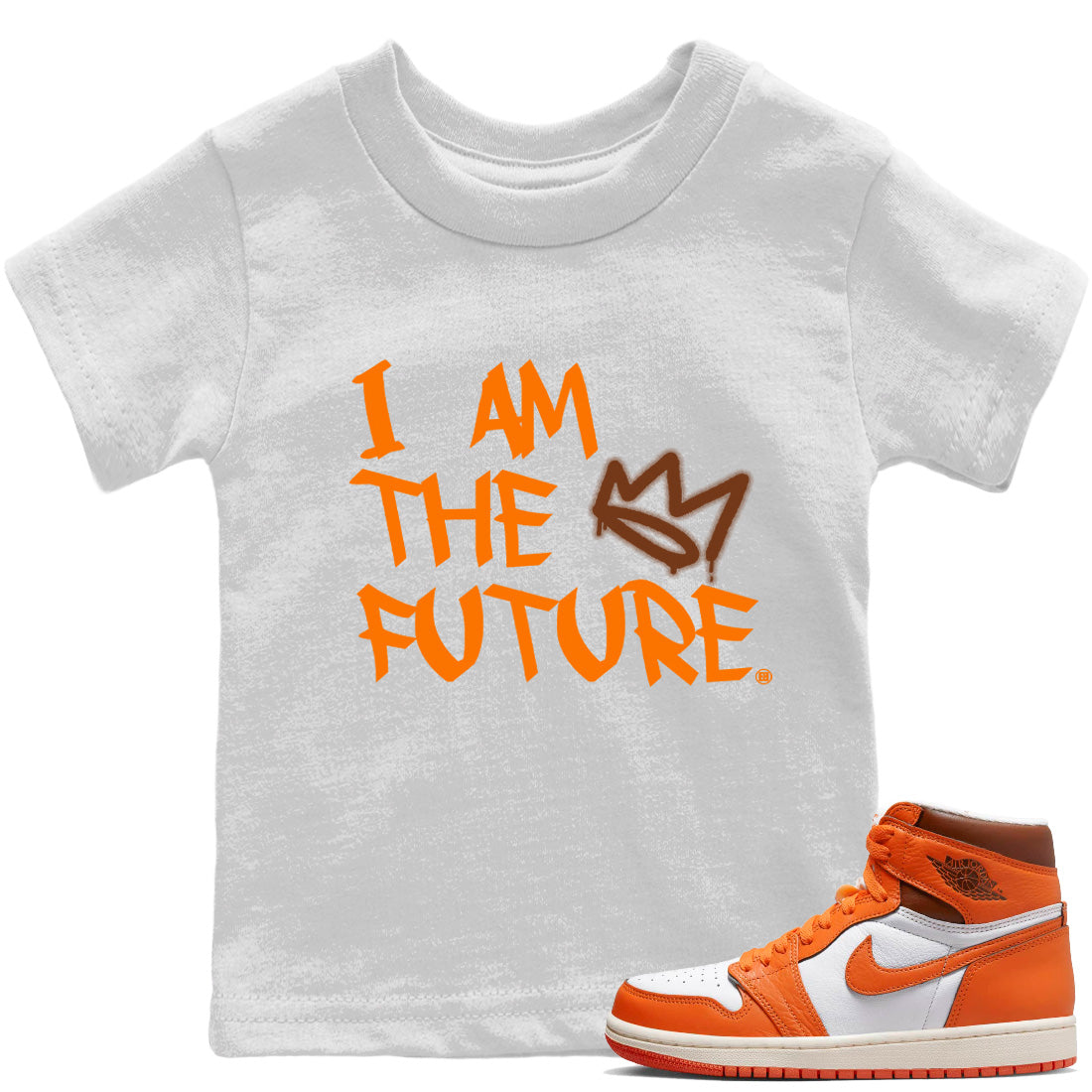 Jordan 1 Starfish Sneaker Matching T-Shirt I Am The Future Sneaker Tees Jordan 1 Starfish Sneaker Release Tees Kids Shirts