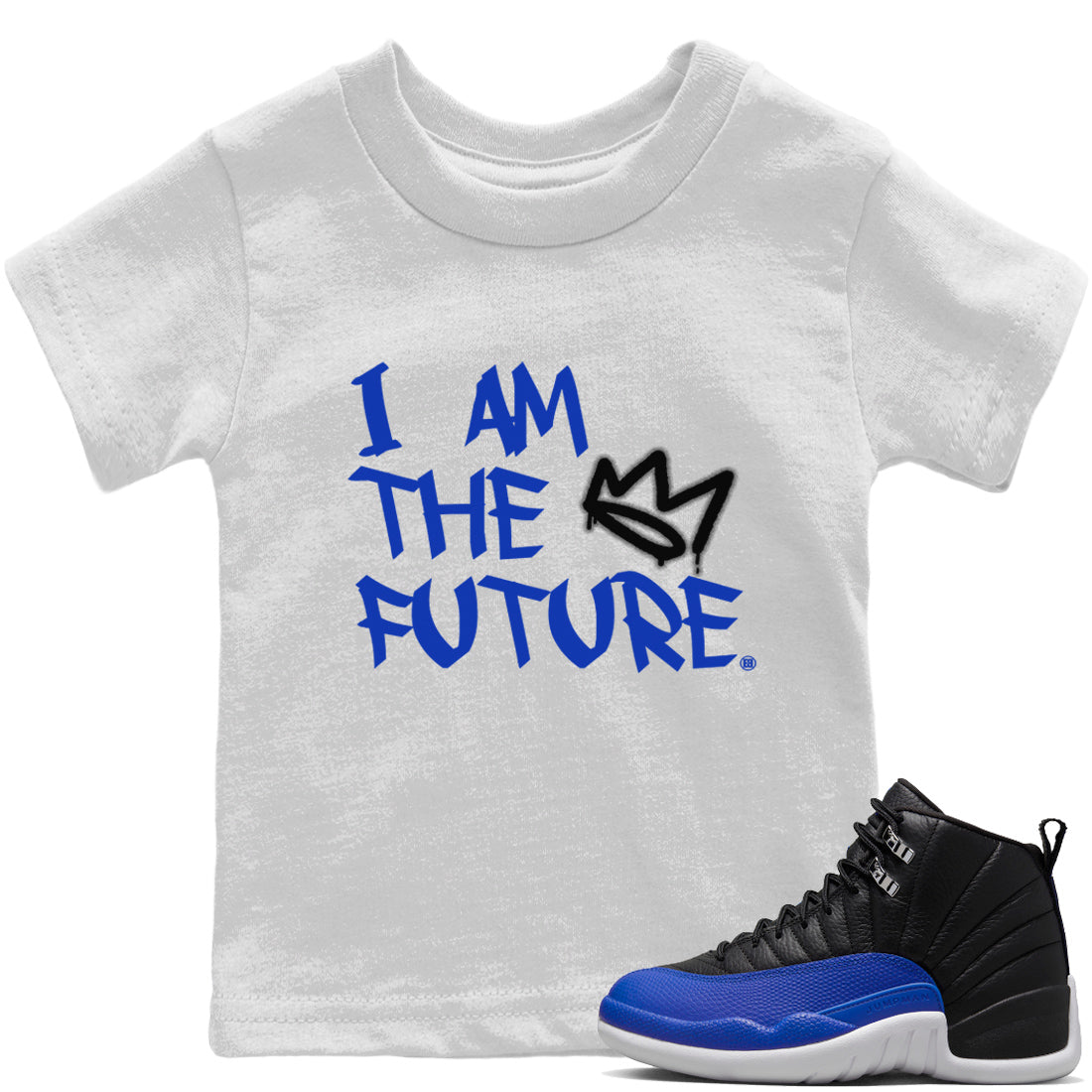Jordan 12 Hyper Royal Sneaker Matching T-Shirt I Am The Future Sneaker Tees Jordan 12 Hyper Royal Sneaker Release Tees Kids Shirts