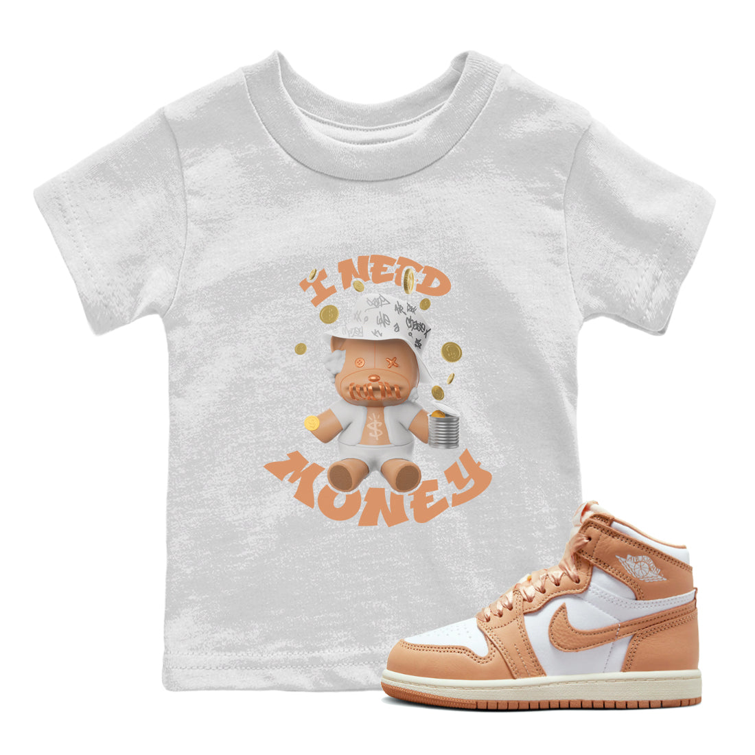 Air Jordan 1 Praline shirt to match jordans I Need Money Streetwear Sneaker Shirt AJ1Praline Drip Gear Zone Sneaker Matching Clothing Baby Toddler White 1 T-Shirt
