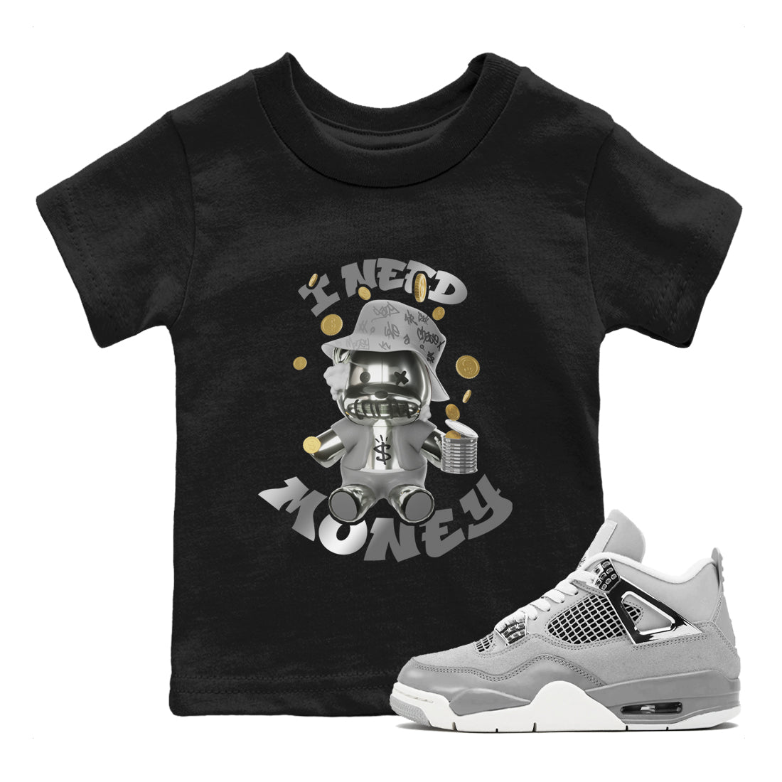 Air Jordan 4 Frozen Moments shirt to match jordans I Need Money Streetwear Sneaker Shirt AJ4 Frozen Moments Drip Gear Zone Sneaker Matching Clothing Baby Toddler Black 1 T-Shirt