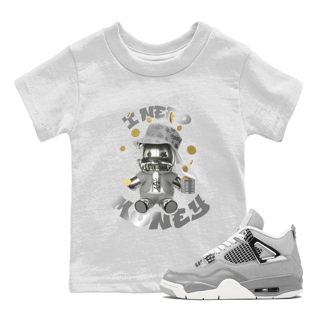 Air Jordan 4 Frozen Moments shirt to match jordans I Need Money Streetwear Sneaker Shirt AJ4 Frozen Moments Drip Gear Zone Sneaker Matching Clothing Baby Toddler White 1 T-Shirt