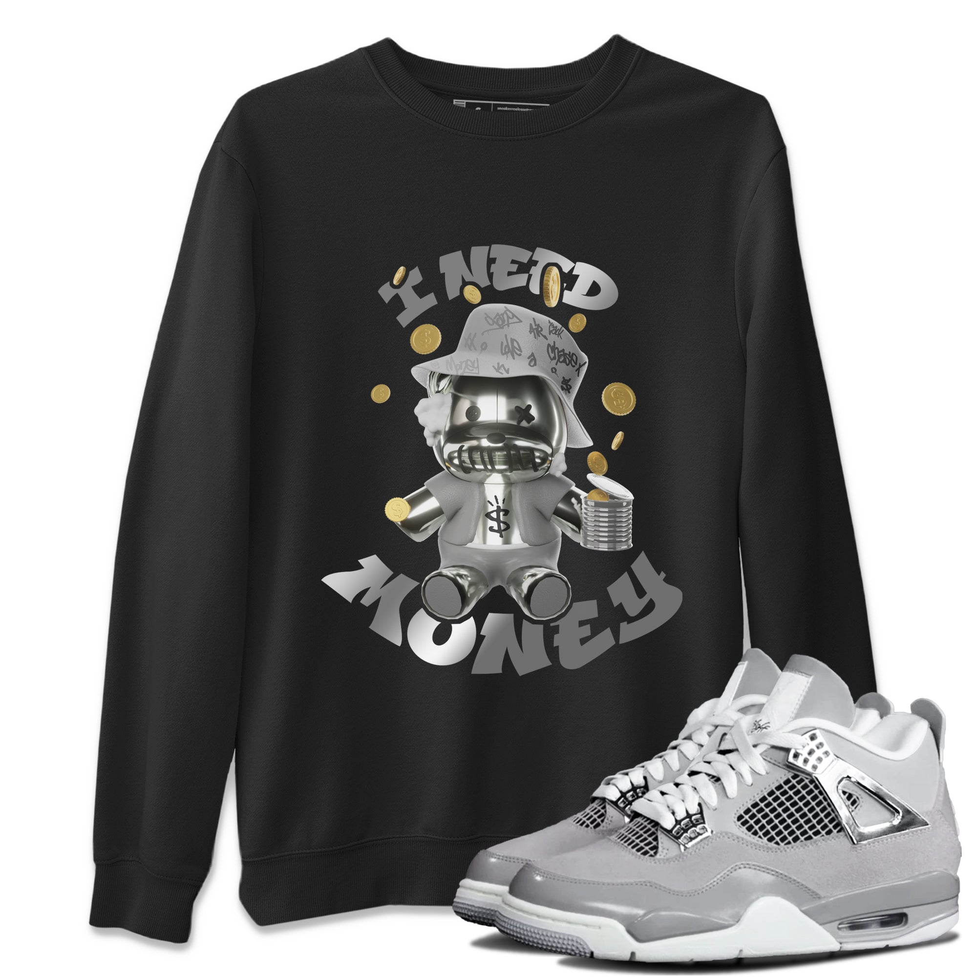 Air Jordan 4 Frozen Moments shirt to match jordans I Need Money Streetwear Sneaker Shirt AJ4 Frozen Moments Drip Gear Zone Sneaker Matching Clothing Unisex Black 1 T-Shirt