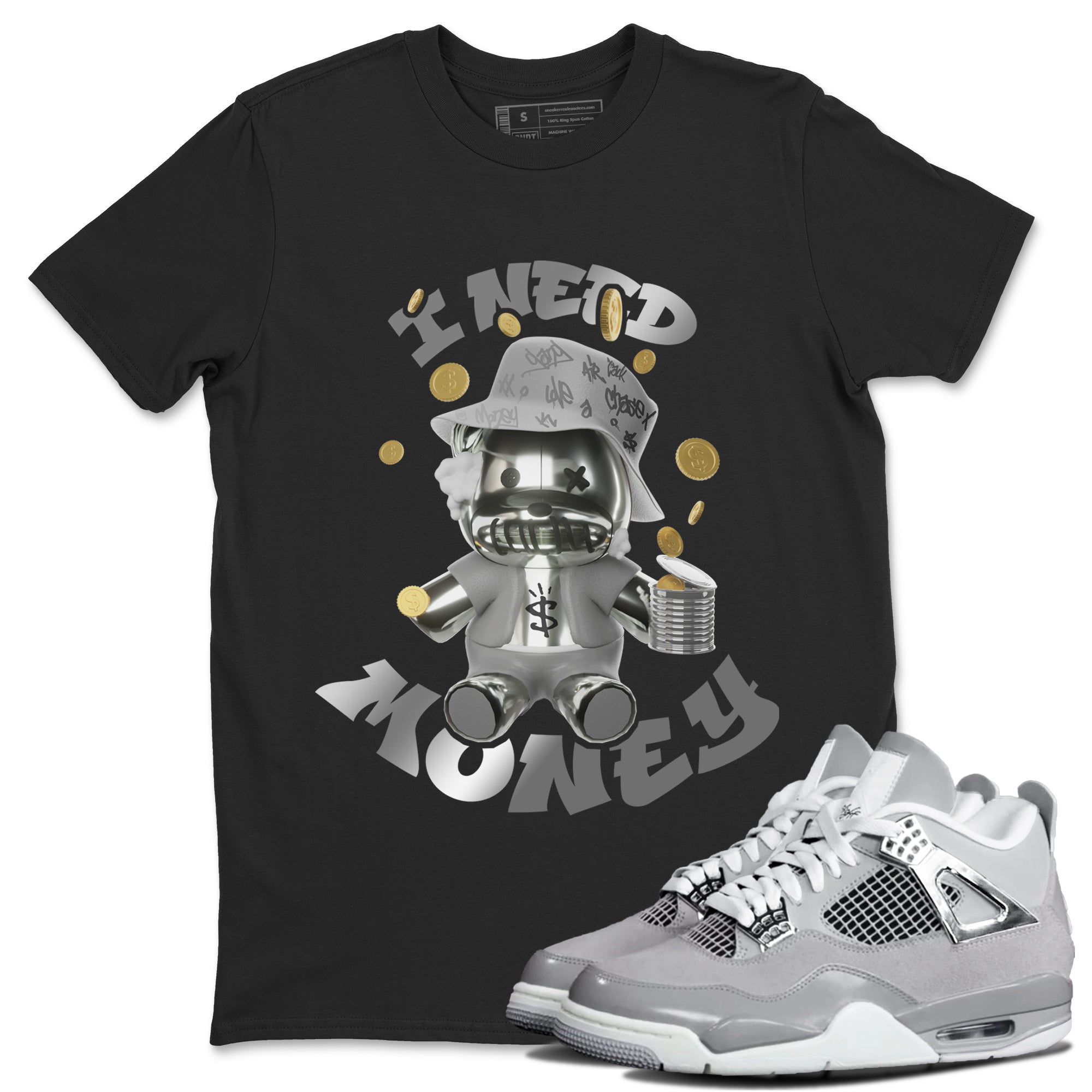 Air Jordan 4 Frozen Moments shirt to match jordans I Need Money Streetwear Sneaker Shirt AJ4 Frozen Moments Drip Gear Zone Sneaker Matching Clothing Unisex Black 1 T-Shirt