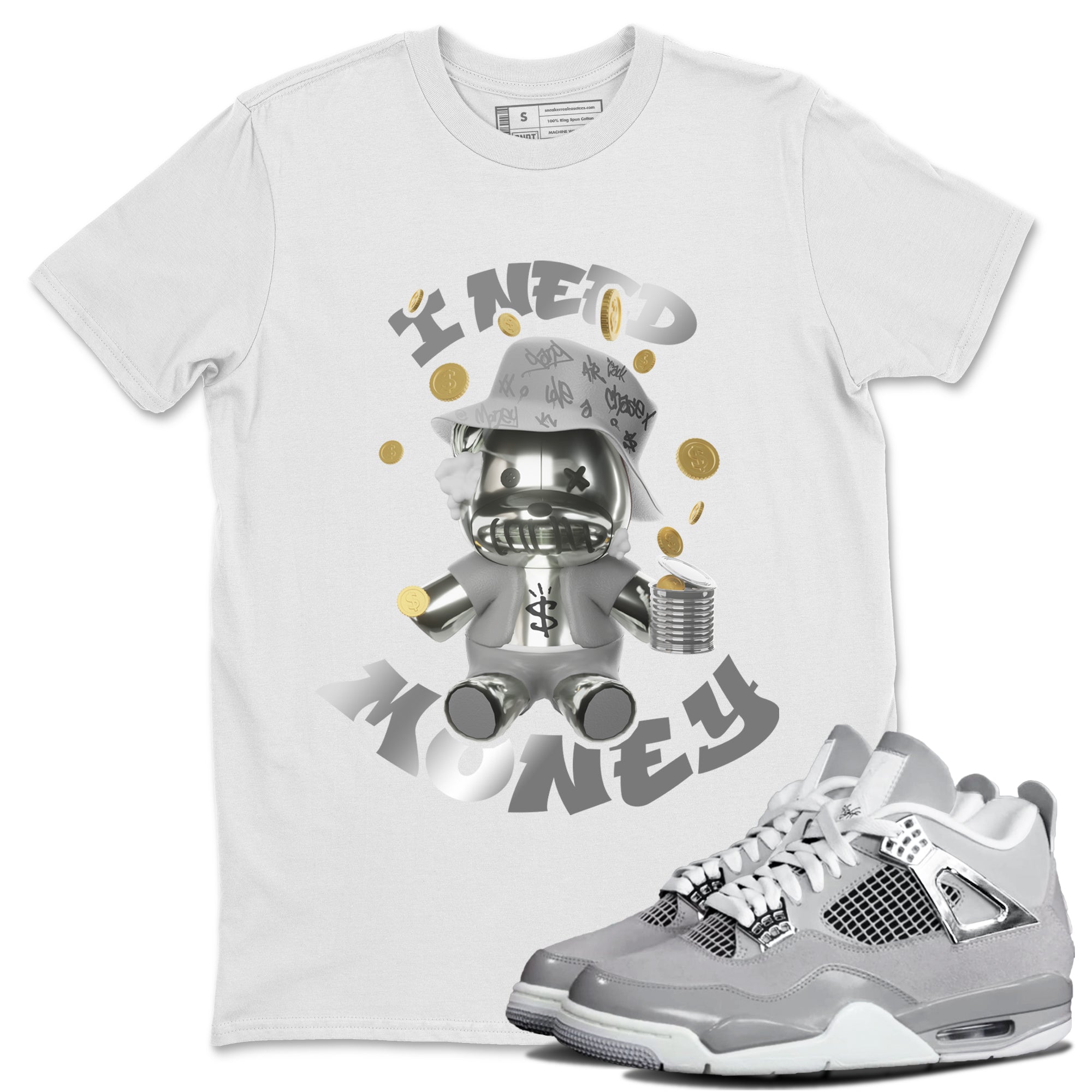 Air Jordan 4 Frozen Moments shirt to match jordans I Need Money Streetwear Sneaker Shirt AJ4 Frozen Moments Drip Gear Zone Sneaker Matching Clothing Unisex White 1 T-Shirt