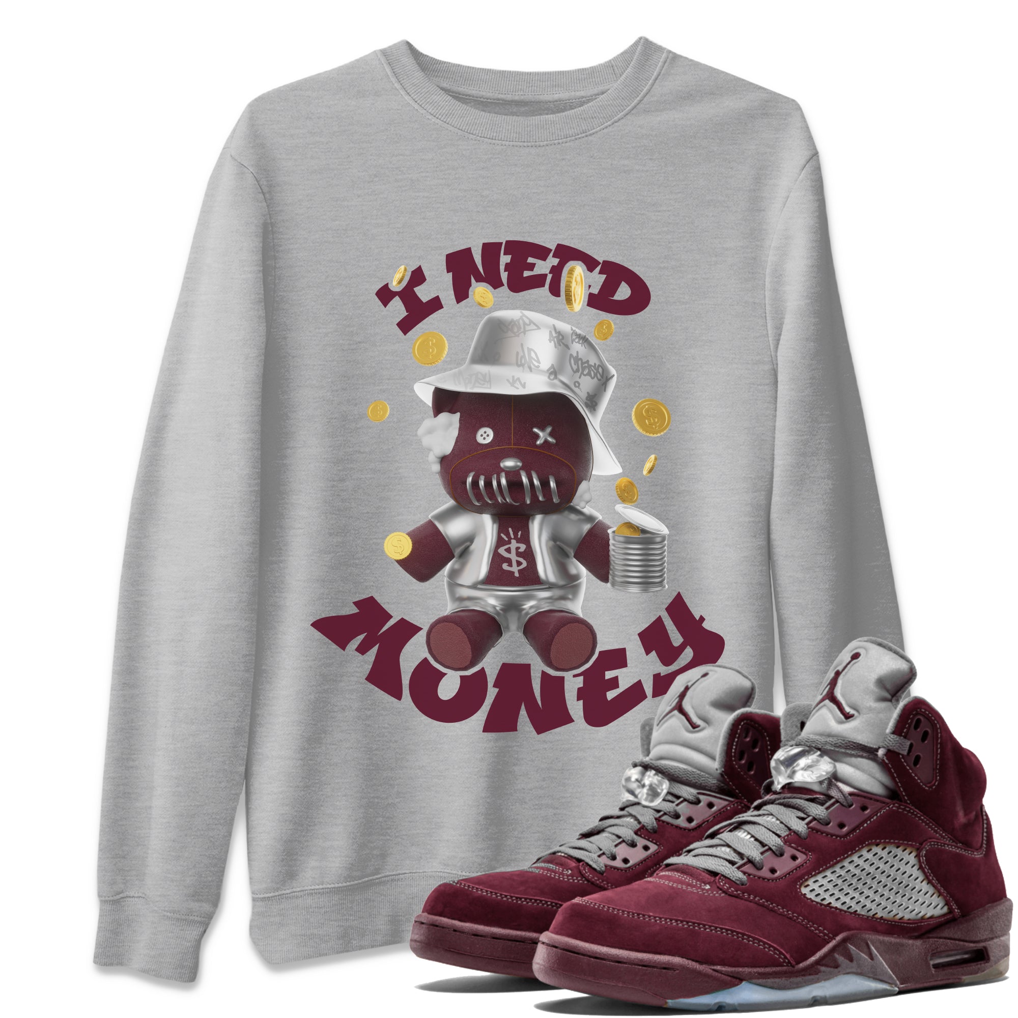 Air Jordan 5 Burgundy shirt to match jordans I Need Money Streetwear Sneaker Shirt AJ5 Burgundy Drip Gear Zone Sneaker Matching Clothing Unisex Heather Grey 1 T-Shirt