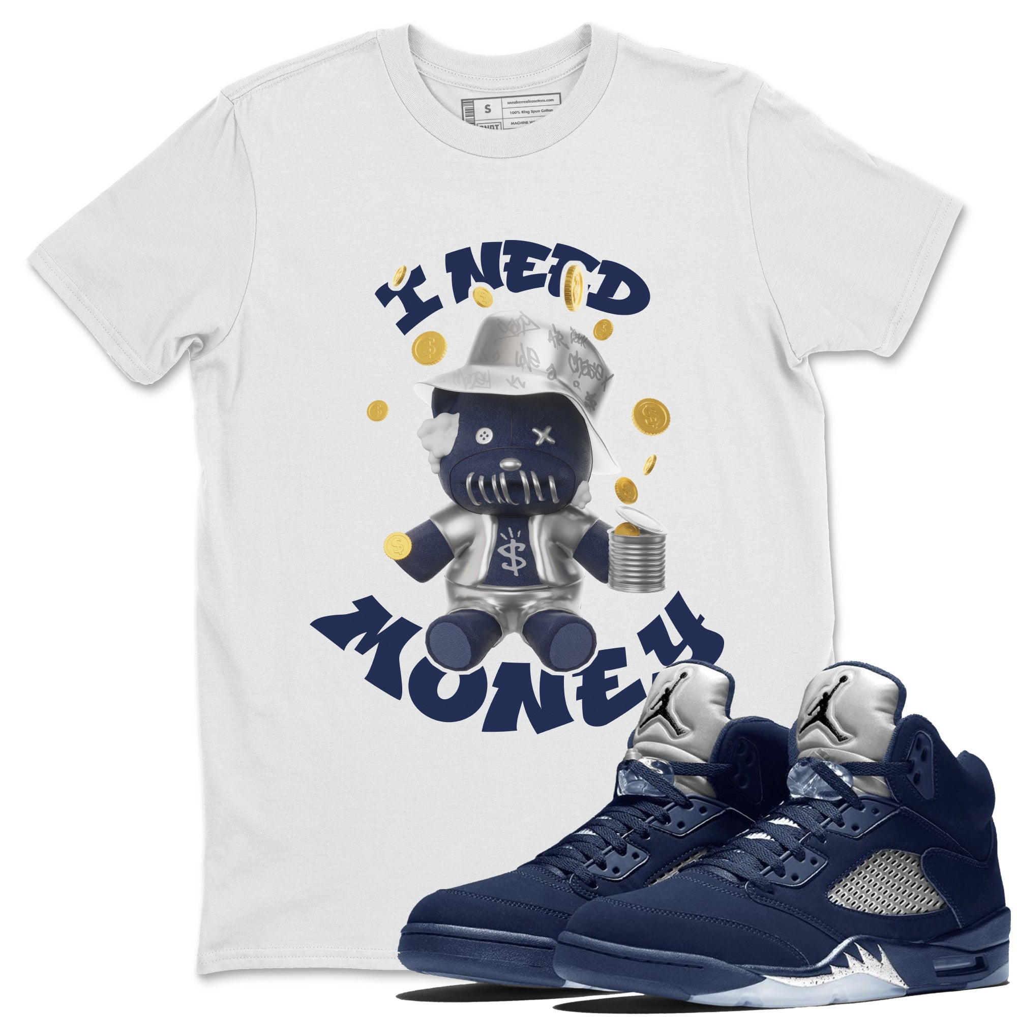 Air Jordan 5 Georgetown shirt to match jordans I Need Money Streetwear Sneaker Shirt AJ5 Georgetown Drip Gear Zone Sneaker Matching Clothing Unisex White 1 T-Shirt