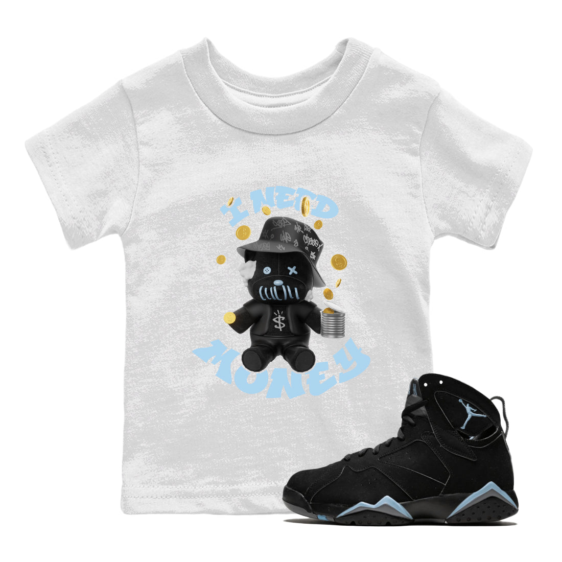 Air Jordan 7 Chambray shirt to match jordans I Need Money Streetwear Sneaker Shirt AJ7 Chambray Drip Gear Zone Sneaker Matching Clothing Baby Toddler White 1 T-Shirt