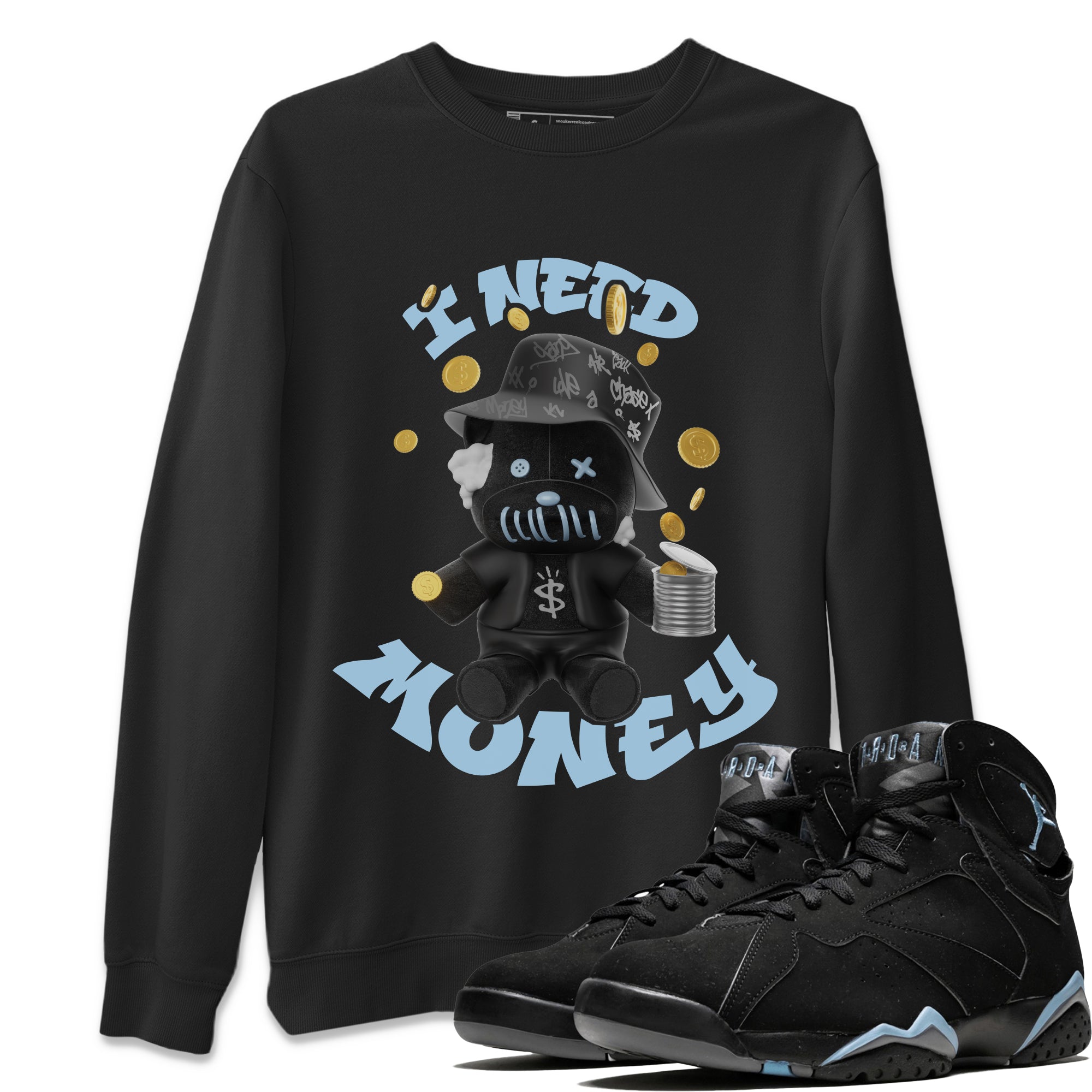Air Jordan 7 Chambray shirt to match jordans I Need Money Streetwear Sneaker Shirt AJ7 Chambray Drip Gear Zone Sneaker Matching Clothing Unisex Black 1 T-Shirt