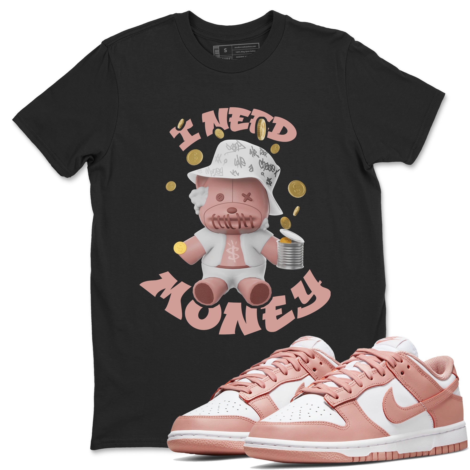 Dunk Rose Whisper shirt to match jordans I Need Money Streetwear Sneaker Shirt Nike Dunk LowRose Whisper Drip Gear Zone Sneaker Matching Clothing Unisex Black 1 T-Shirt