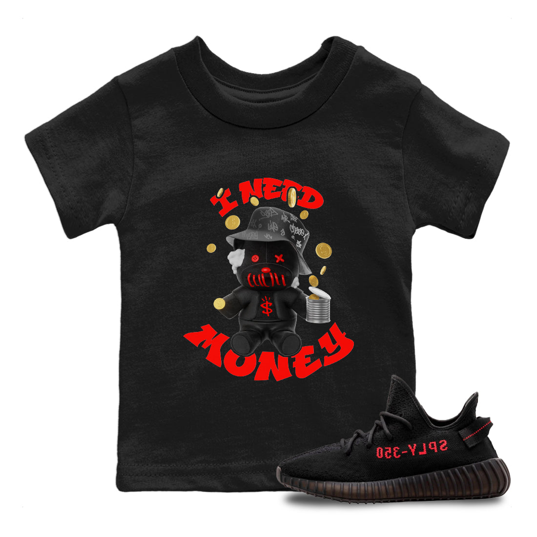 Yeezy 350 Bred shirt to match jordans I Need Money Streetwear Sneaker Shirt Adidas Yeezy 350 V2 Boost Bred Drip Gear Zone Sneaker Matching Clothing Baby Toddler Black 1 T-Shirt