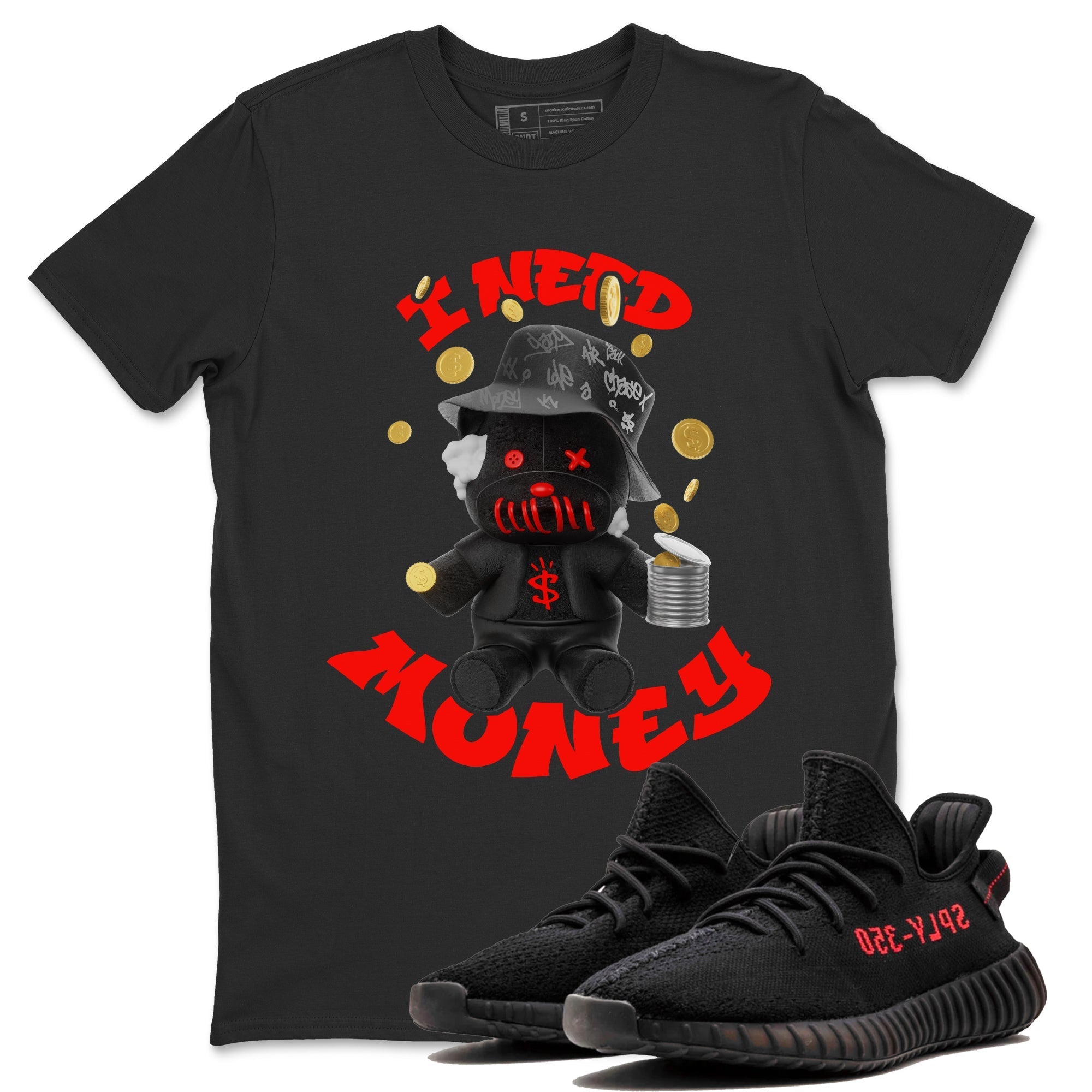 Yeezy 350 Bred shirt to match jordans I Need Money Streetwear Sneaker Shirt Adidas Yeezy 350 V2 Boost Bred Drip Gear Zone Sneaker Matching Clothing Unisex Black 1 T-Shirt
