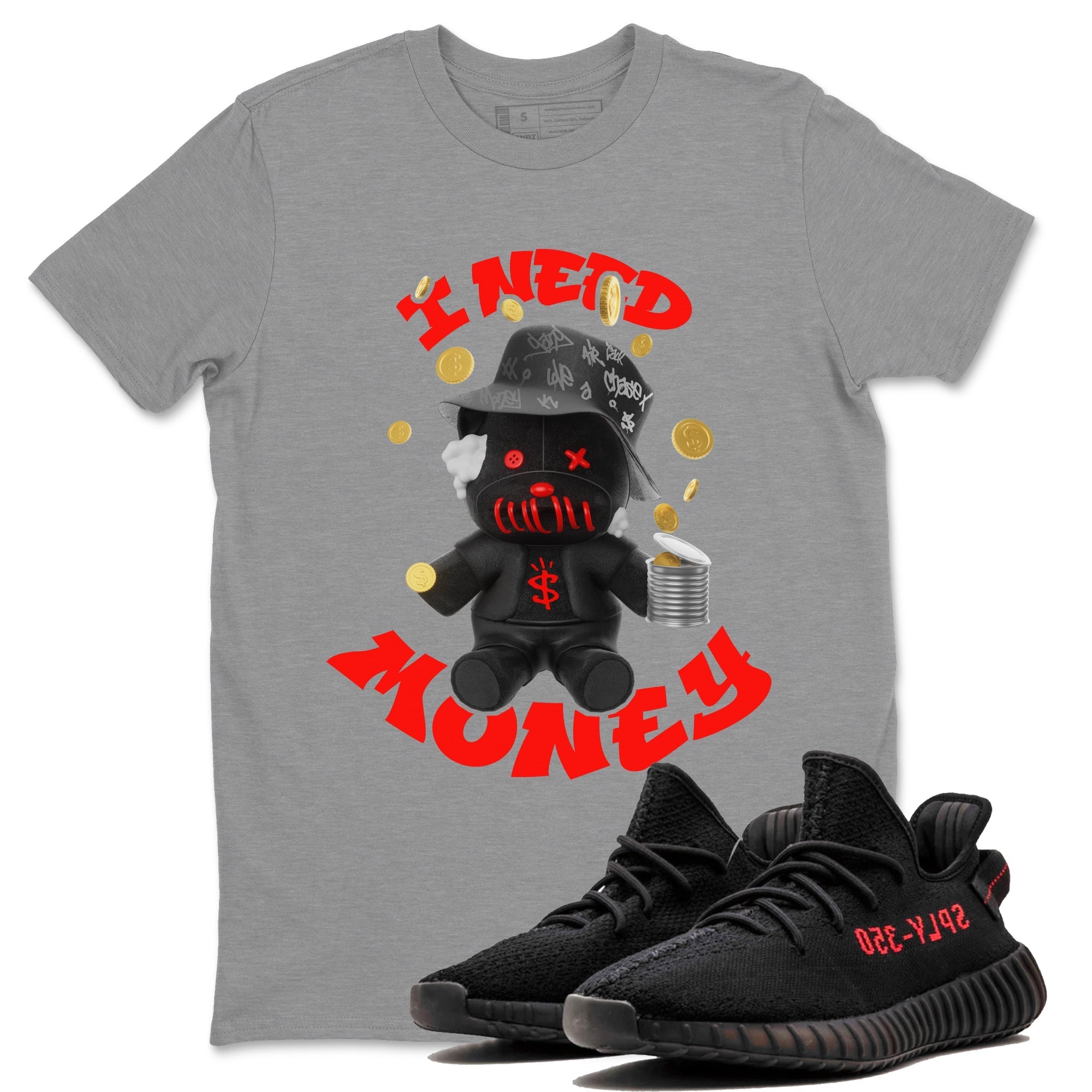 Yeezy 350 Bred shirt to match jordans I Need Money Streetwear Sneaker Shirt Adidas Yeezy 350 V2 Boost Bred Drip Gear Zone Sneaker Matching Clothing Unisex Heather Grey 1 T-Shirt