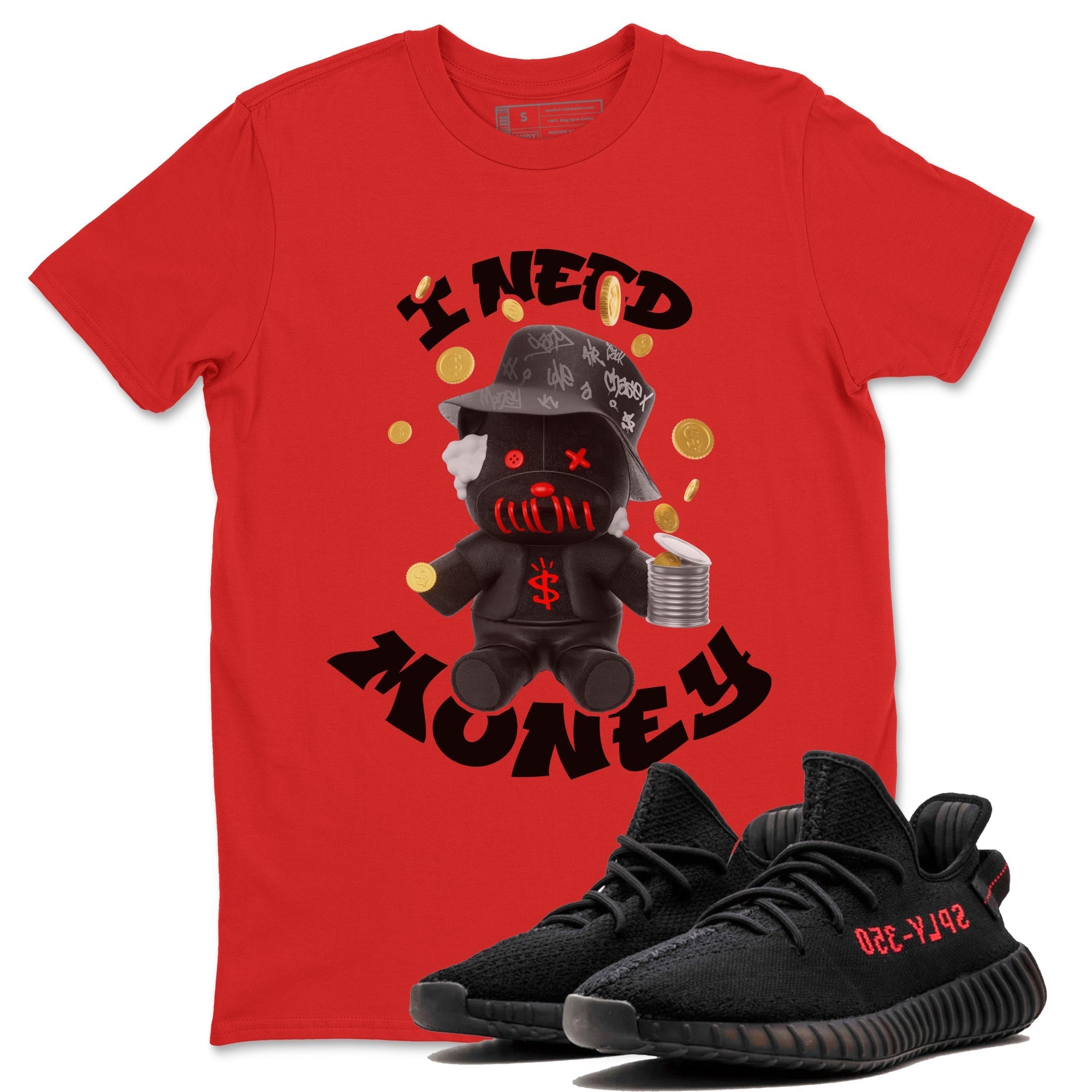 Yeezy 350 Bred shirt to match jordans I Need Money Streetwear Sneaker Shirt Adidas Yeezy 350 V2 Boost Bred Drip Gear Zone Sneaker Matching Clothing Unisex Red 1 T-Shirt