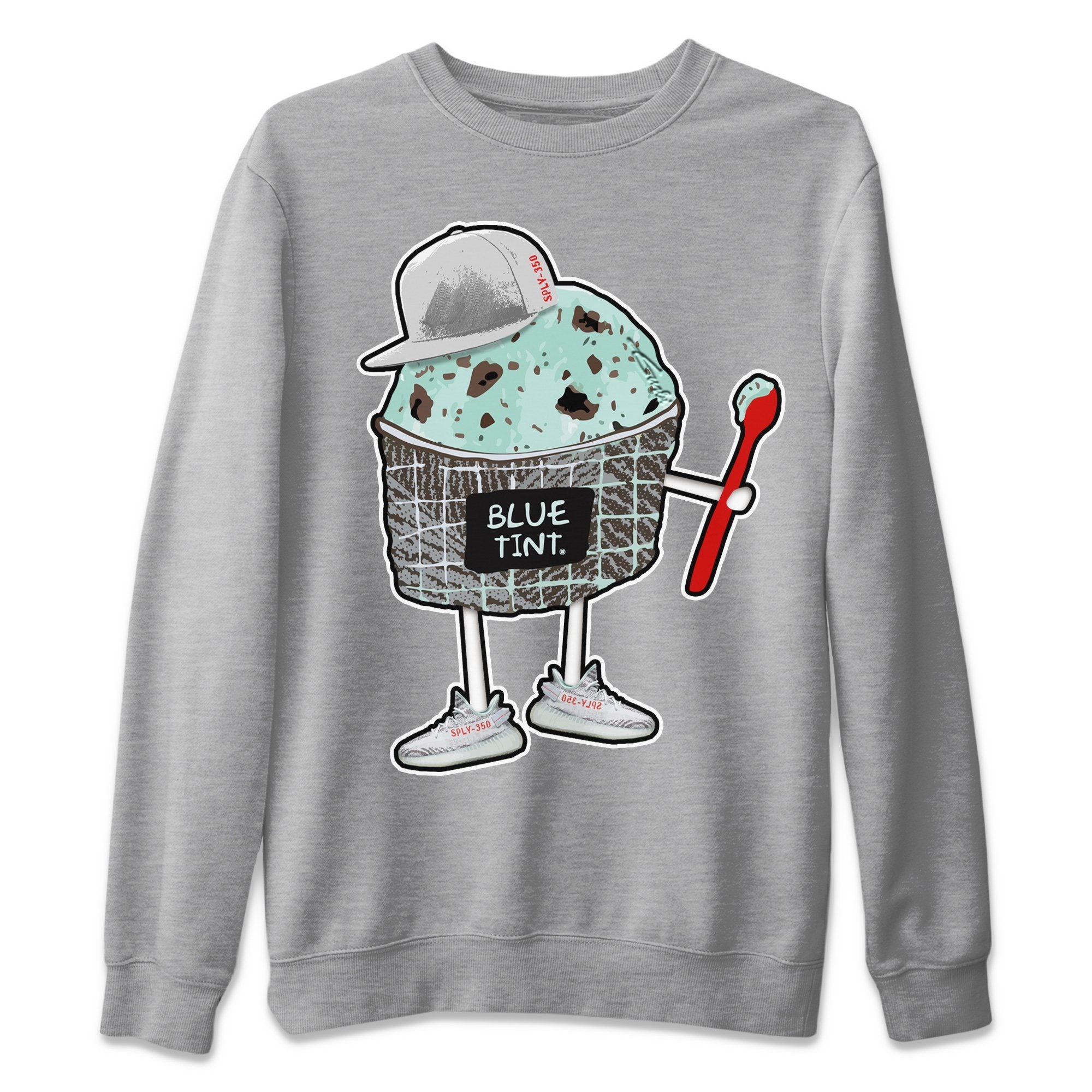 Yeezy 350 Blue Tint Shirt To Match Jordans Ice Cream Swag Sneaker Tees Yeezy 350 Blue Tint Drip Gear Zone Sneaker Matching Clothing Unisex Shirts