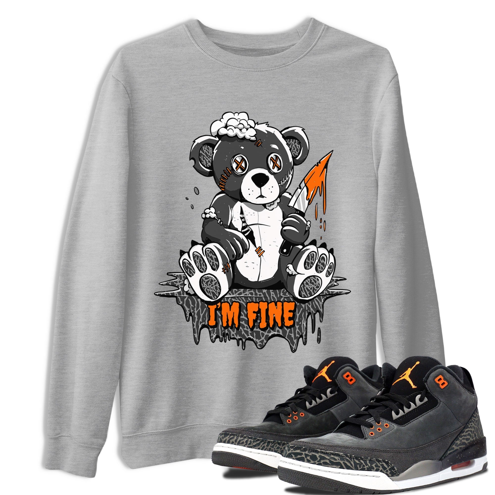 Jordan 3 Retro Fear AJ3 Grey shirt to match jordans I'm Fine sneaker tees Air Jordan 3 Fear Drip Gear Zone Crew Neck Casual Unisex Heather Grey 1 T-Shirt