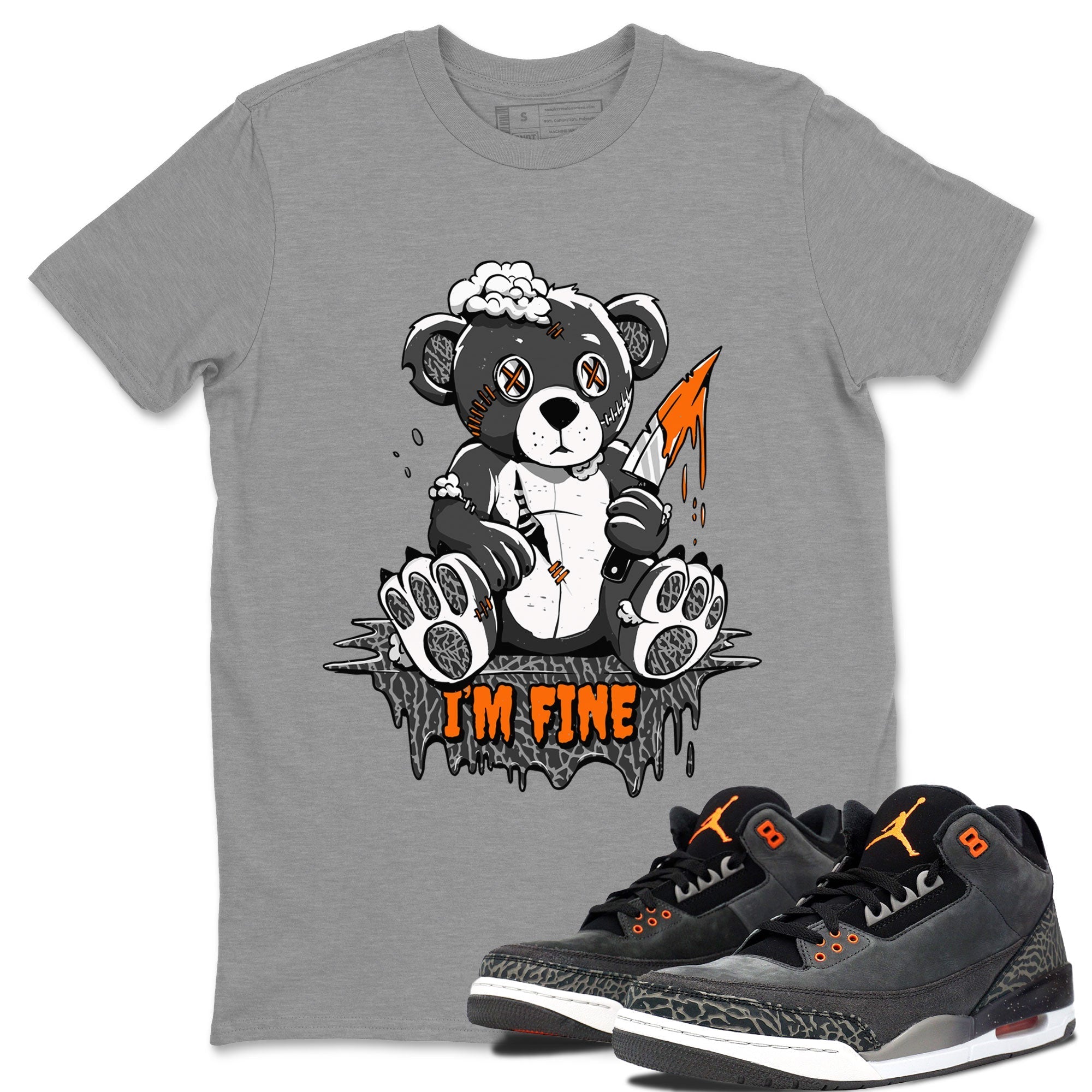 Jordan 3 Retro Fear AJ3 Grey shirt to match jordans I'm Fine sneaker tees Air Jordan 3 Fear Drip Gear Zone Crew Neck Casual Unisex Heather Grey 1 T-Shirt