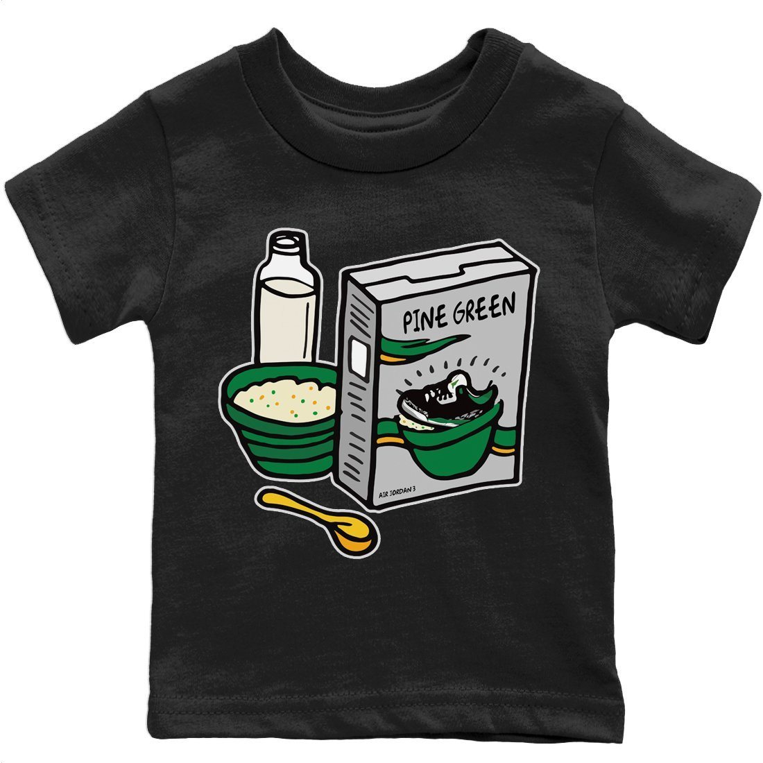 Jordan 3 Pine Green Sneaker Matching T-Shirt Breakfast Cereal Sneaker Tees Jordan 3 Pine Green Sneaker Release Tees Kids Shirts