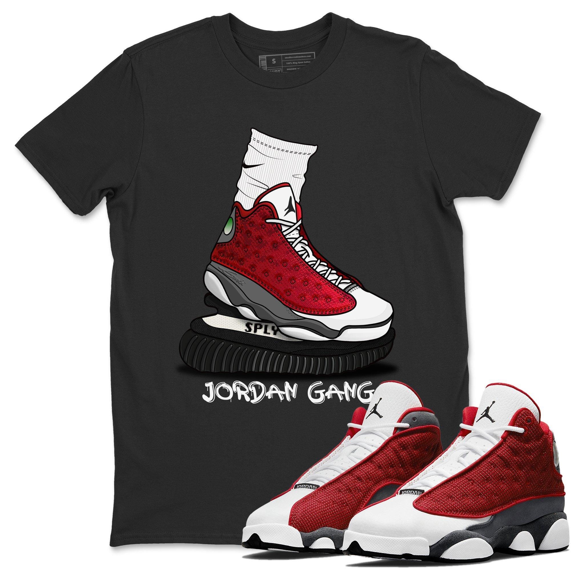 Jordan 13 Red Flint Shirt To Match Jordans Jordan Gang Sneaker Tees Jordan 13 Red Flint Drip Gear Zone Sneaker Matching Clothing Unisex Shirts