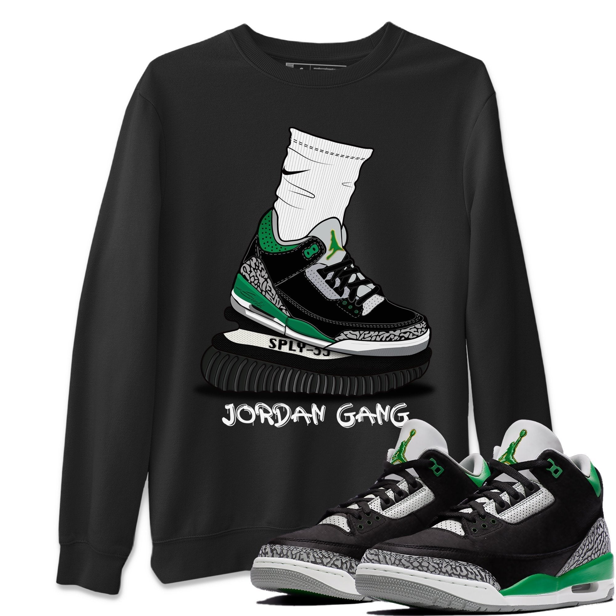 Jordan 3 Pine Green Shirt To Match Jordans Jordan Gang Sneaker Tees Jordan 3 Pine Green Drip Gear Zone Sneaker Matching Clothing Unisex Shirts