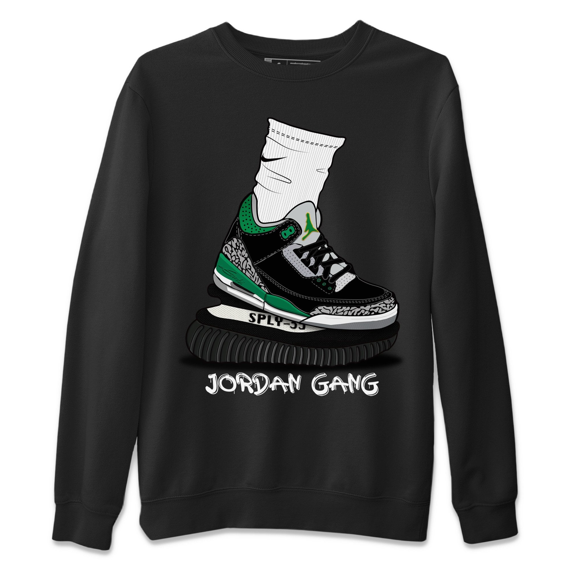 Jordan 3 Pine Green Shirt To Match Jordans Jordan Gang Sneaker Tees Jordan 3 Pine Green Drip Gear Zone Sneaker Matching Clothing Unisex Shirts