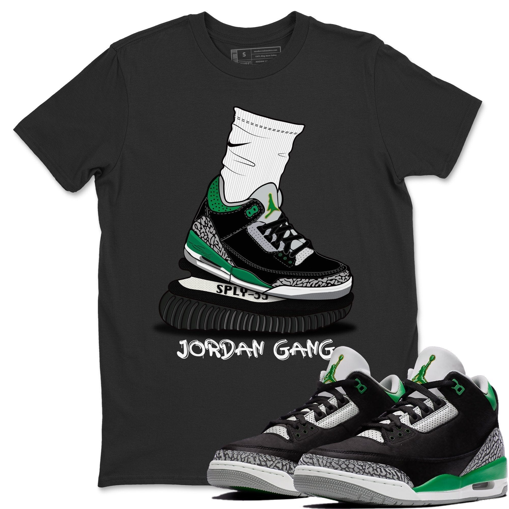 Jordan 3 Pine Green Shirt To Match Jordans Jordan Gang Sneaker Tees Jordan 3 Pine Green Drip Gear Zone Sneaker Matching Clothing Unisex Shirts