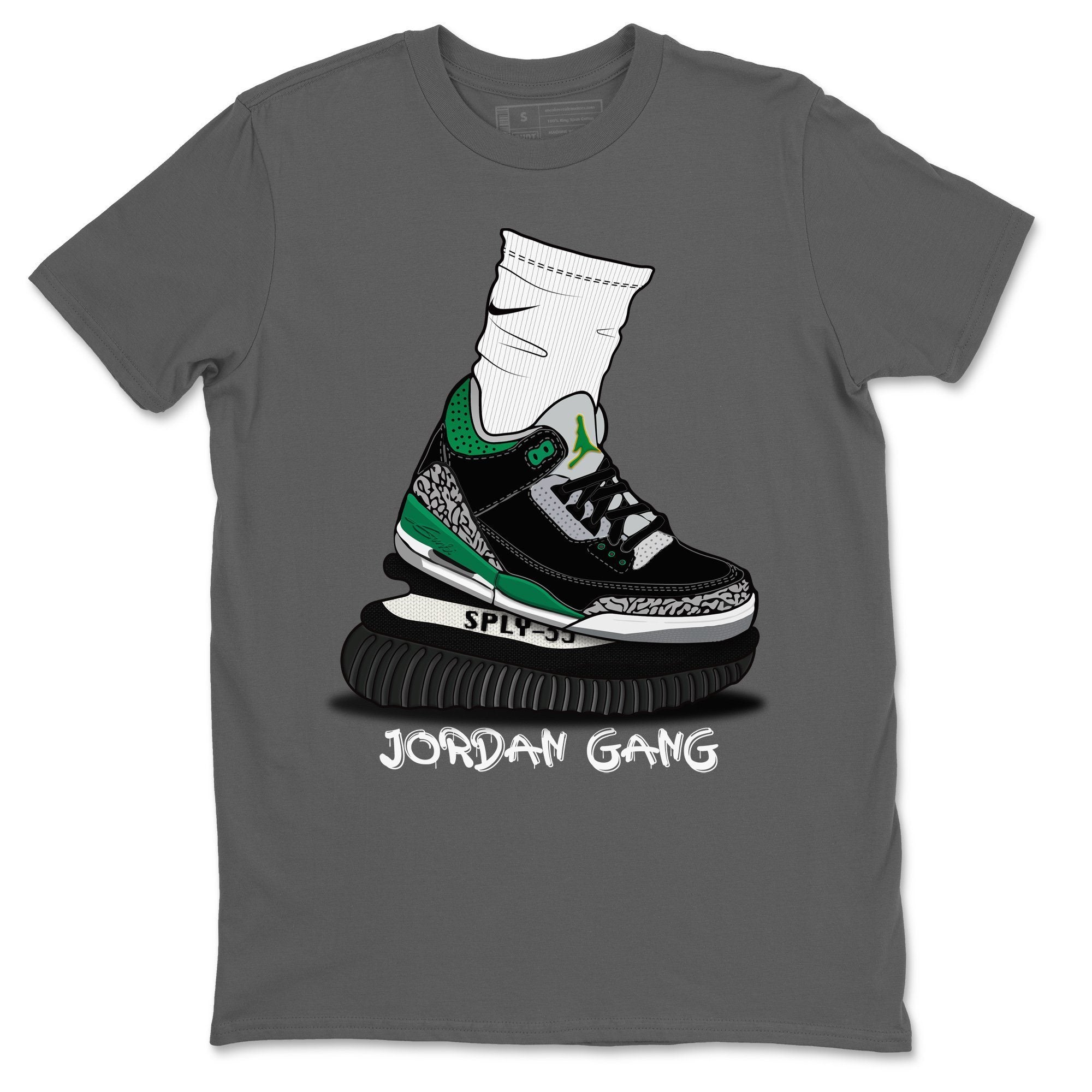 Jordan 3 Pine Green Shirt To Match Jordans Jordan Gang Sneaker Tees Jordan 3 Pine Green Drip Gear Zone Sneaker Matching Clothing Unisex Shirts
