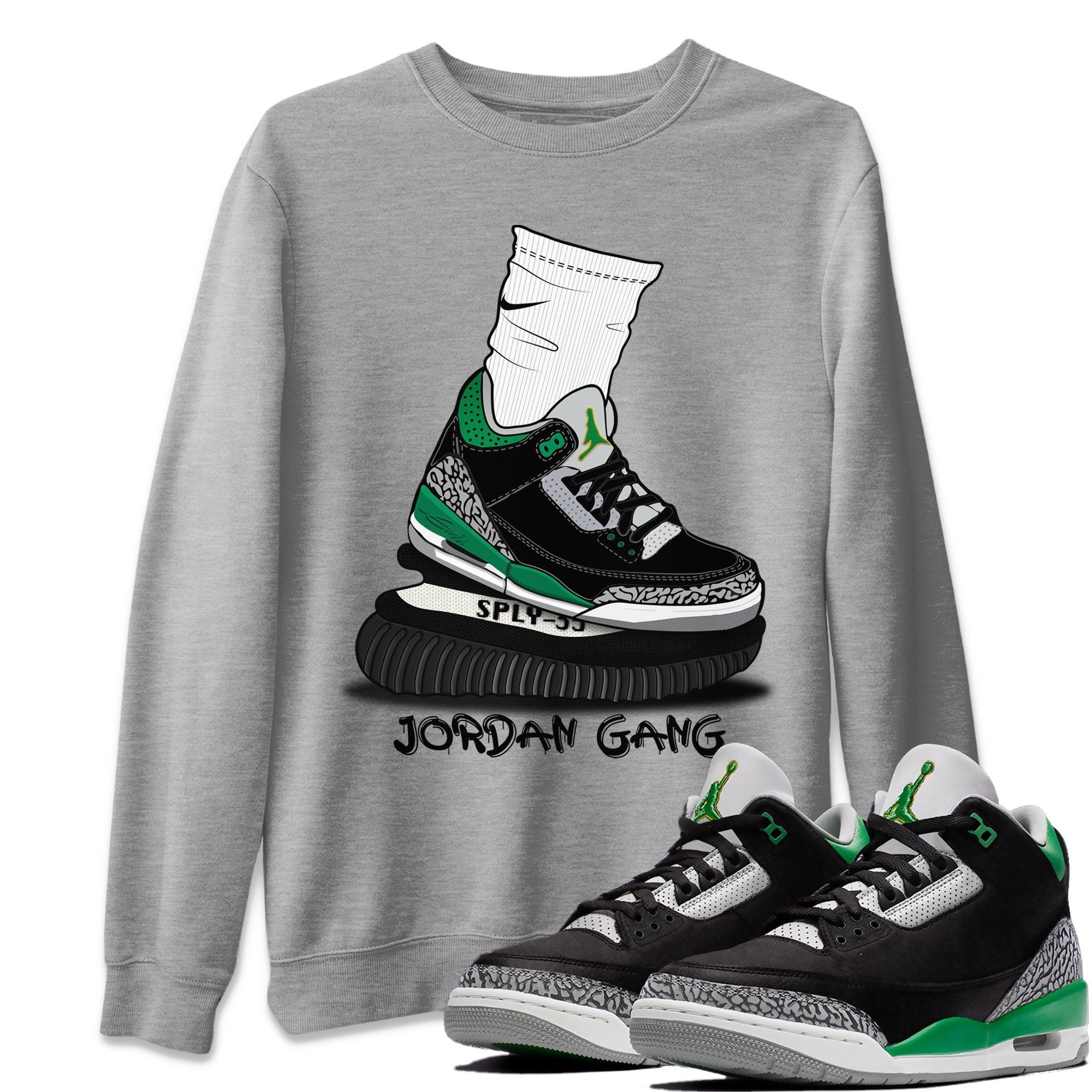 Jordan 3 Pine Green Shirt To Match Jordans Jordan Gang Sneaker Tees Jordan 3 Pine Green Drip Gear Zone Sneaker Matching Clothing Unisex Shirts