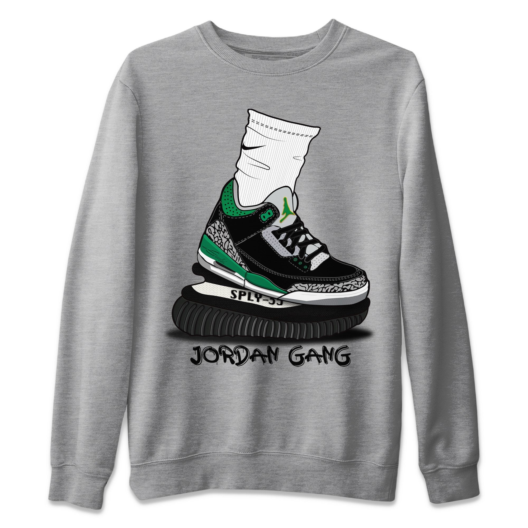 Jordan 3 Pine Green Shirt To Match Jordans Jordan Gang Sneaker Tees Jordan 3 Pine Green Drip Gear Zone Sneaker Matching Clothing Unisex Shirts