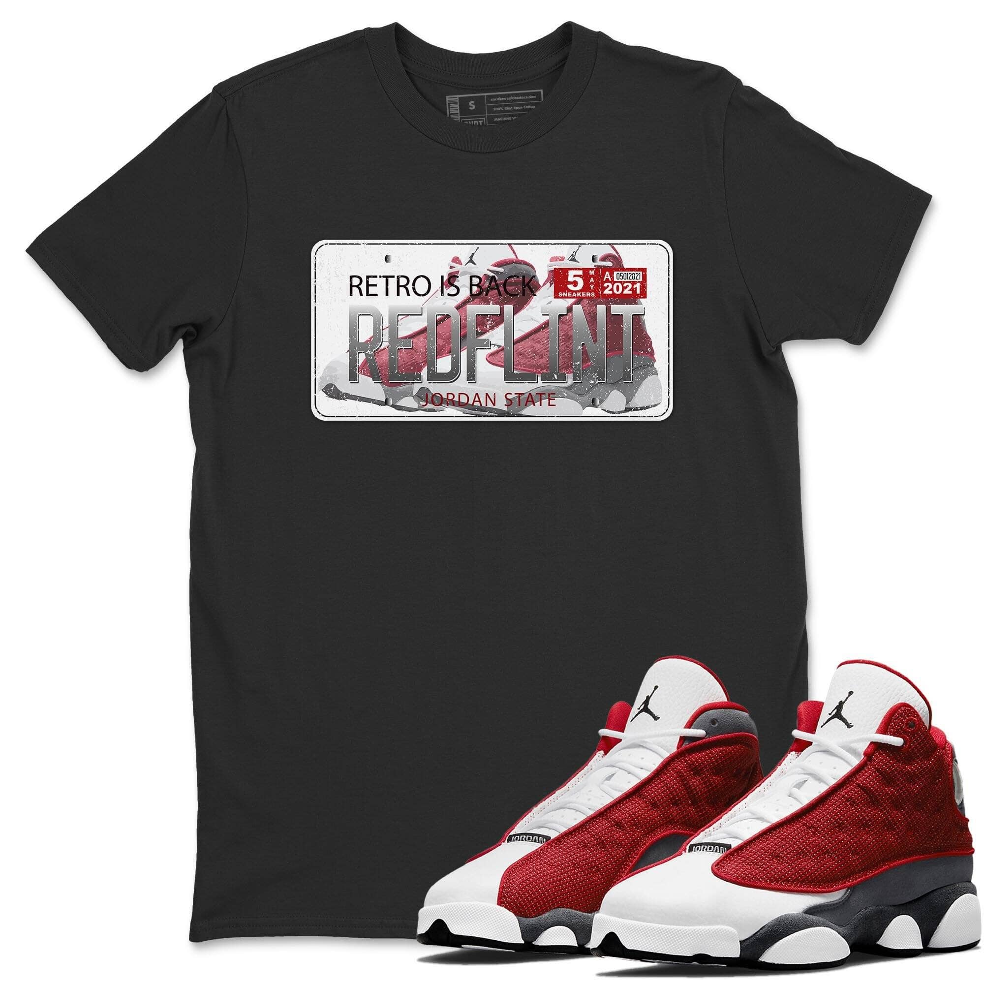 Jordan 13 Red Flint Shirt To Match Jordans Jordan Plate Sneaker Tees Jordan 13 Red Flint Drip Gear Zone Sneaker Matching Clothing Unisex Shirts