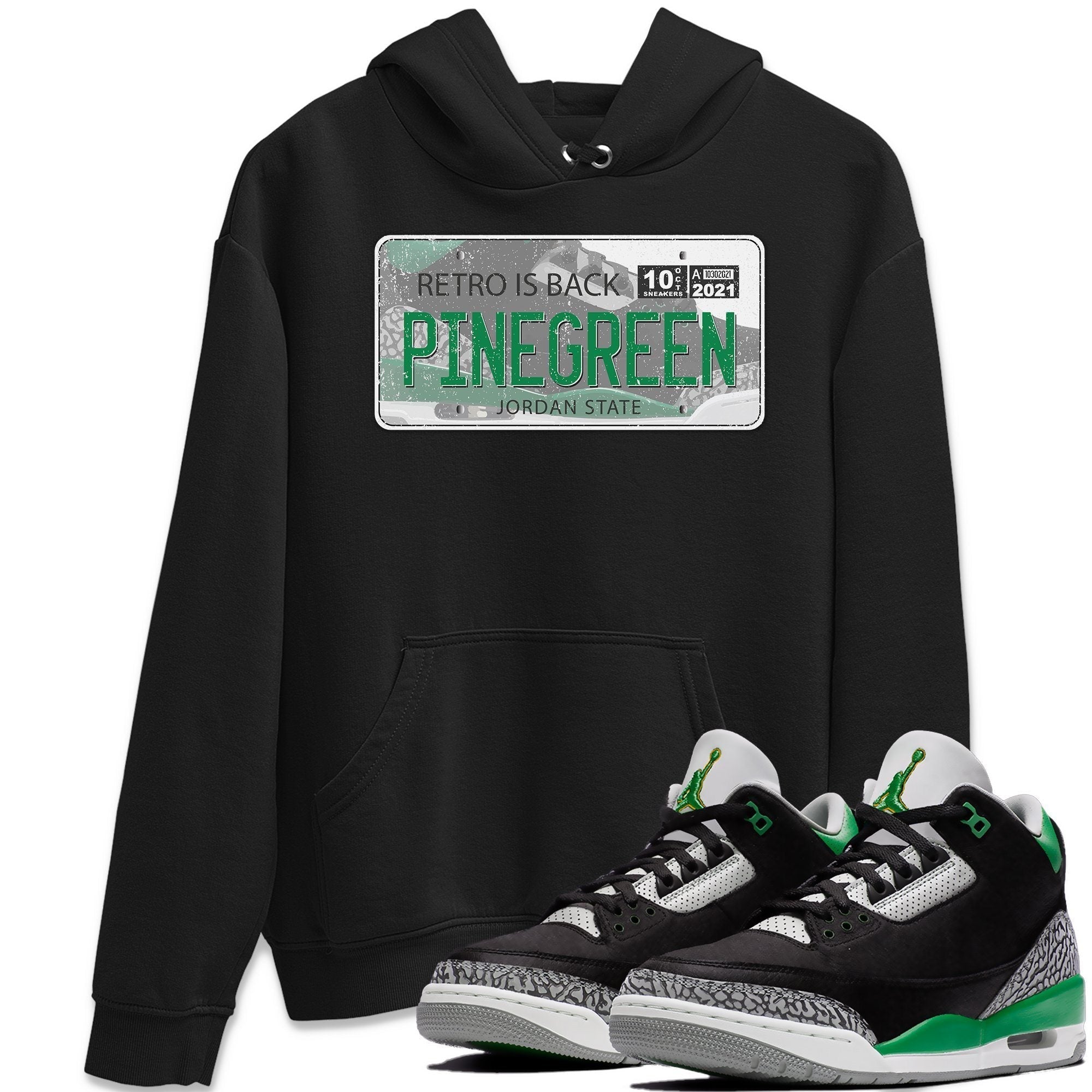 Jordan 3 Pine Green Shirt To Match Jordans Jordan Plate Sneaker Tees Jordan 3 Pine Green Drip Gear Zone Sneaker Matching Clothing Unisex Shirts