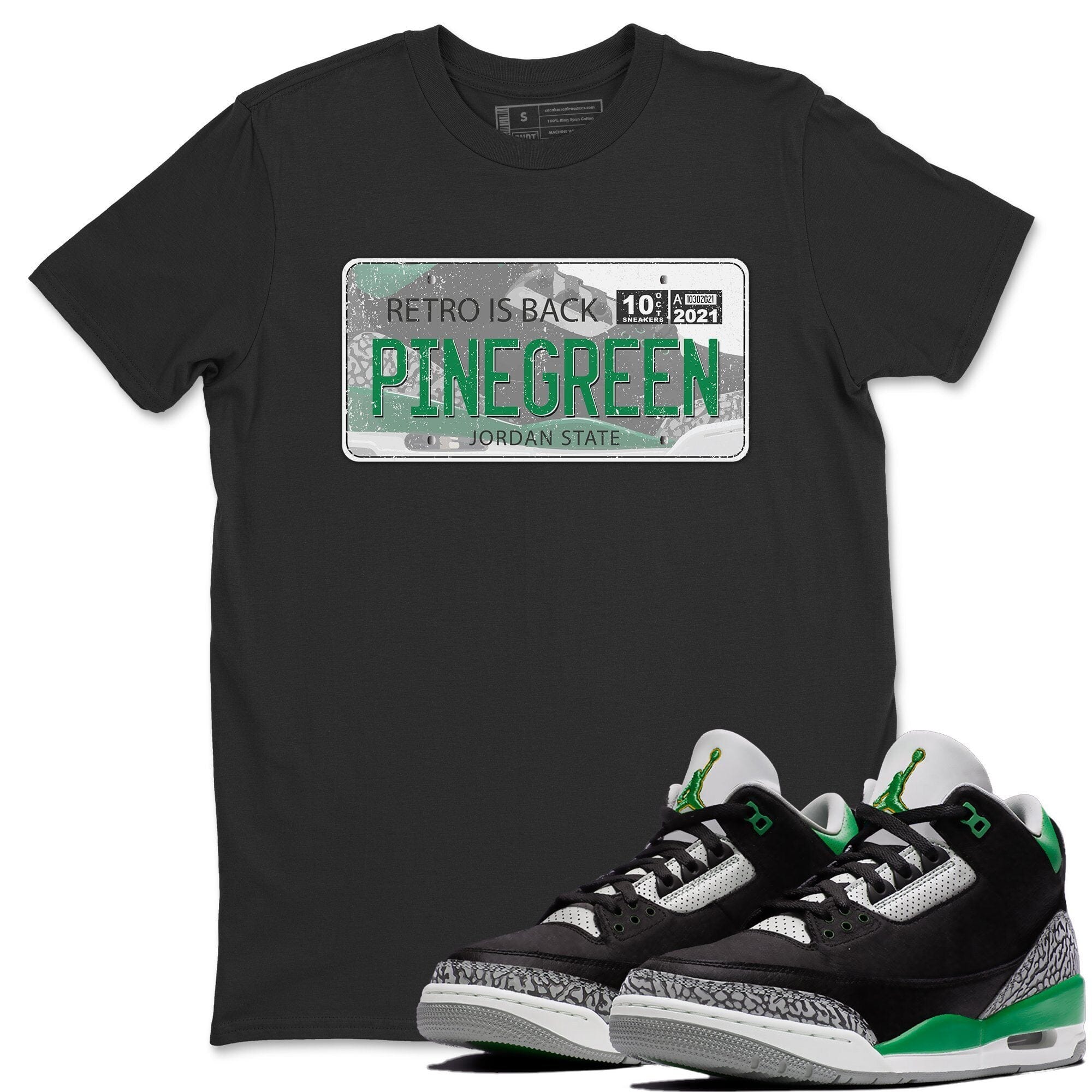 Jordan 3 Pine Green Shirt To Match Jordans Jordan Plate Sneaker Tees Jordan 3 Pine Green Drip Gear Zone Sneaker Matching Clothing Unisex Shirts