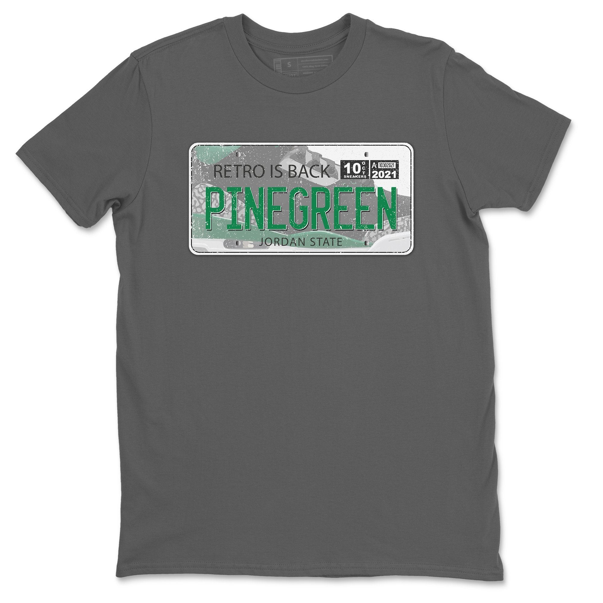Jordan 3 Pine Green Shirt To Match Jordans Jordan Plate Sneaker Tees Jordan 3 Pine Green Drip Gear Zone Sneaker Matching Clothing Unisex Shirts