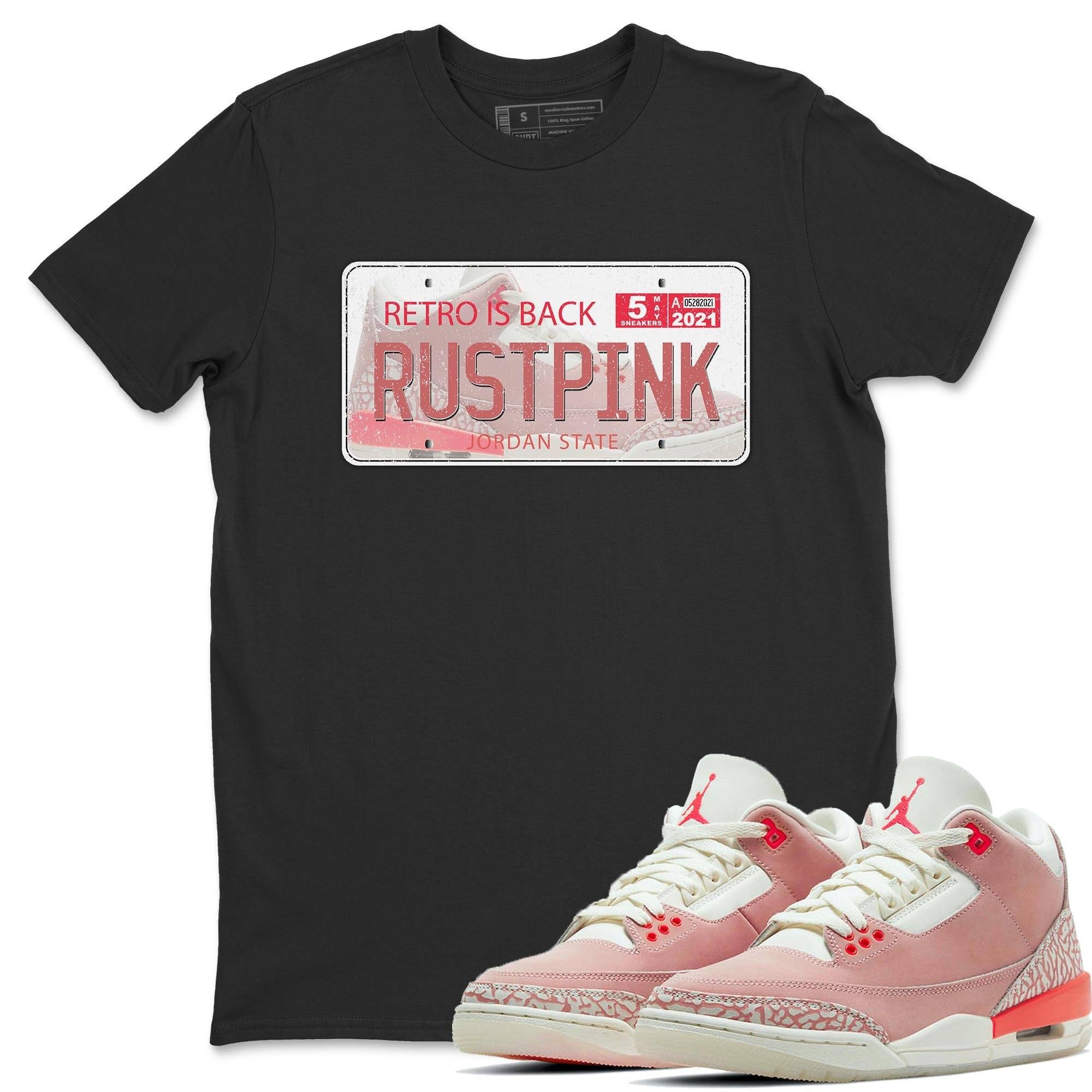 Jordan 3 Rust Pink Shirt To Match Jordans Jordan Plate Sneaker Tees Jordan 3 Rust Pink Drip Gear Zone Sneaker Matching Clothing Unisex Shirts