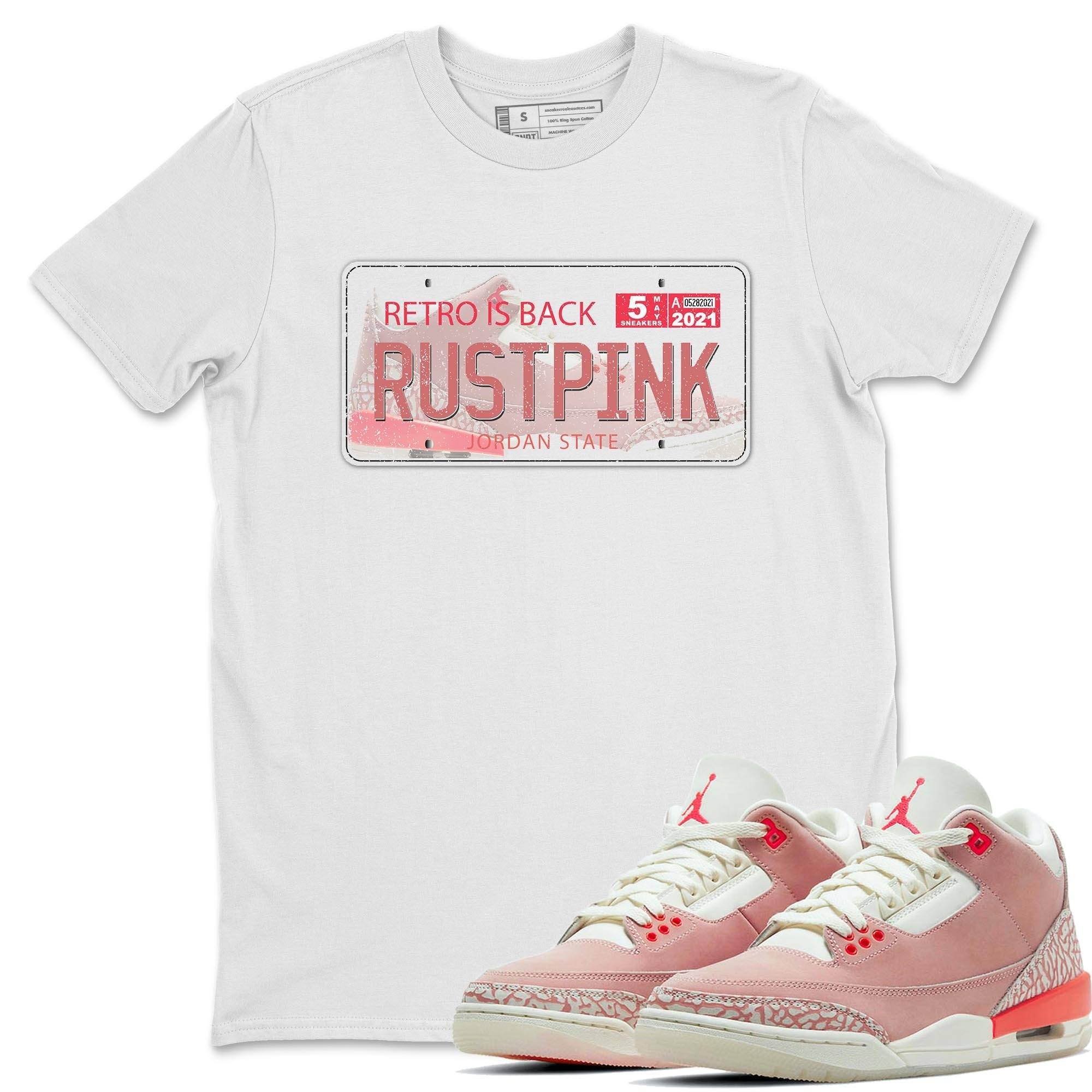 Jordan 3 Rust Pink Shirt To Match Jordans Jordan Plate Sneaker Tees Jordan 3 Rust Pink Drip Gear Zone Sneaker Matching Clothing Unisex Shirts