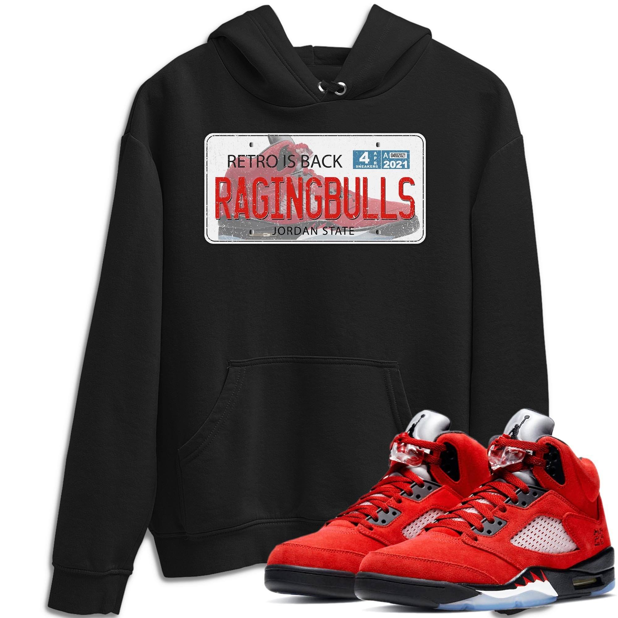 Jordan 5 Raging Bull Shirt To Match Jordans Jordan Plate Sneaker Tees Jordan 5 Raging Bull Drip Gear Zone Sneaker Matching Clothing Unisex Shirts