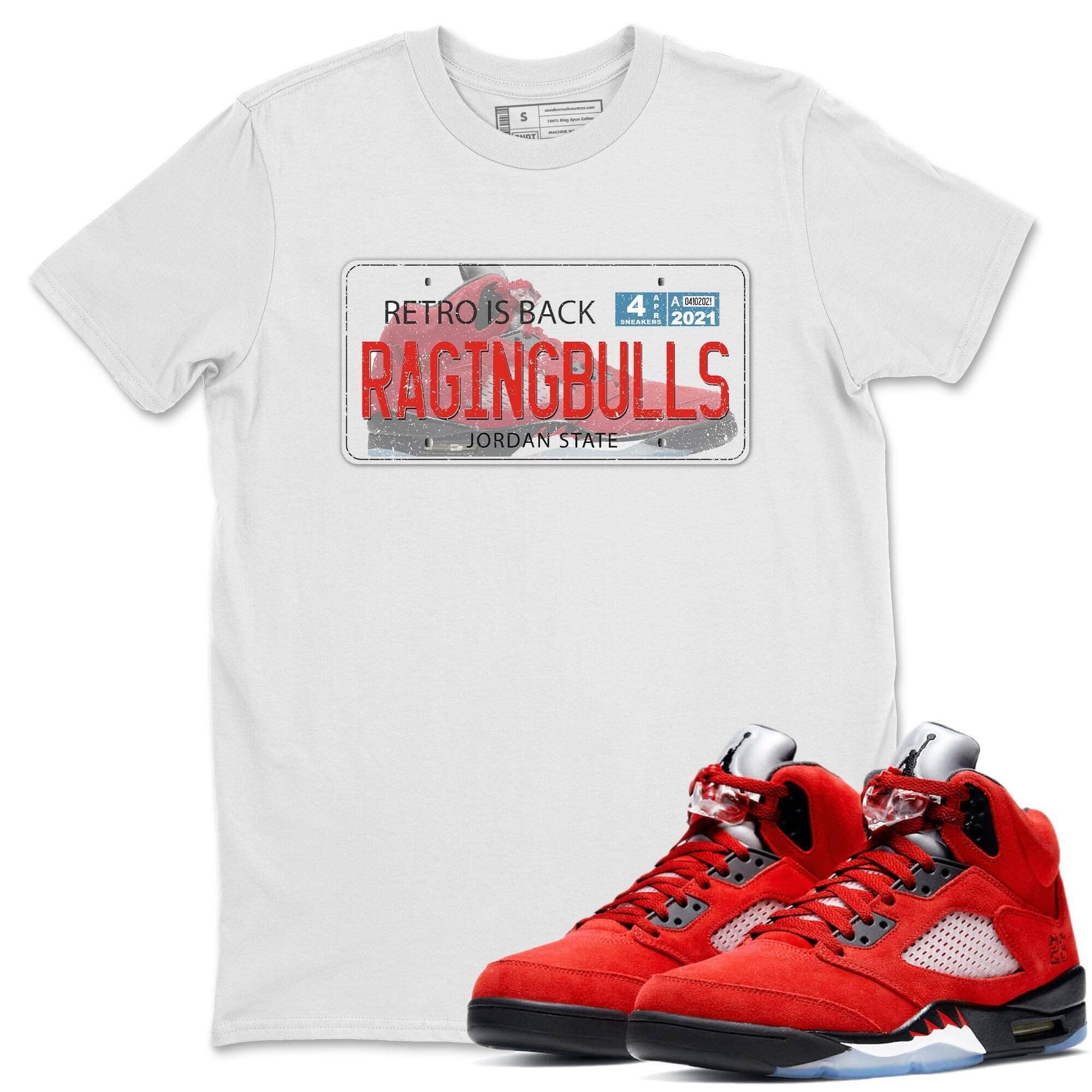 Jordan 5 Raging Bull Shirt To Match Jordans Jordan Plate Sneaker Tees Jordan 5 Raging Bull Drip Gear Zone Sneaker Matching Clothing Unisex Shirts