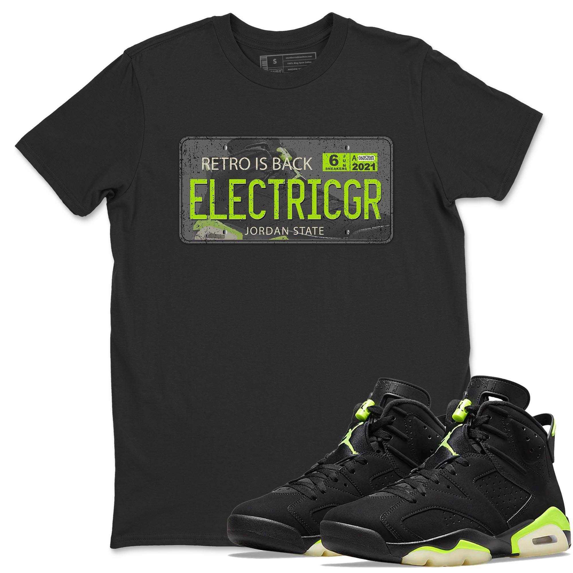 Jordan 6 Electric Green Shirt To Match Jordans Jordan Plate Sneaker Tees Jordan 6 Electric Green Drip Gear Zone Sneaker Matching Clothing Unisex Shirts