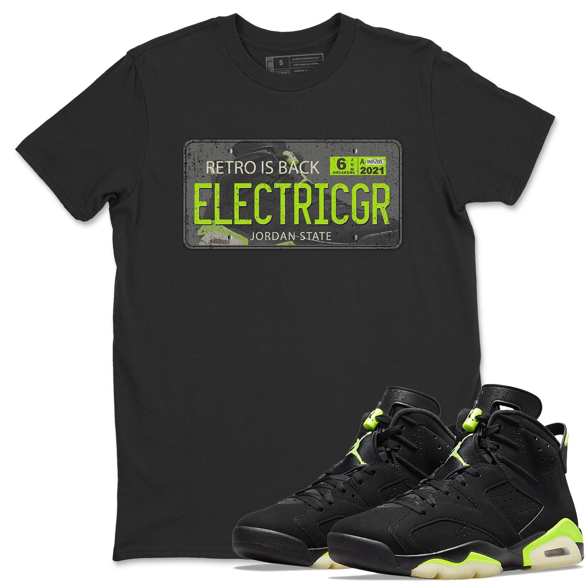 Jordan 6 Electric Green Shirt To Match Jordans Jordan Plate Sneaker Tees Jordan 6 Electric Green Drip Gear Zone Sneaker Matching Clothing Unisex Shirts
