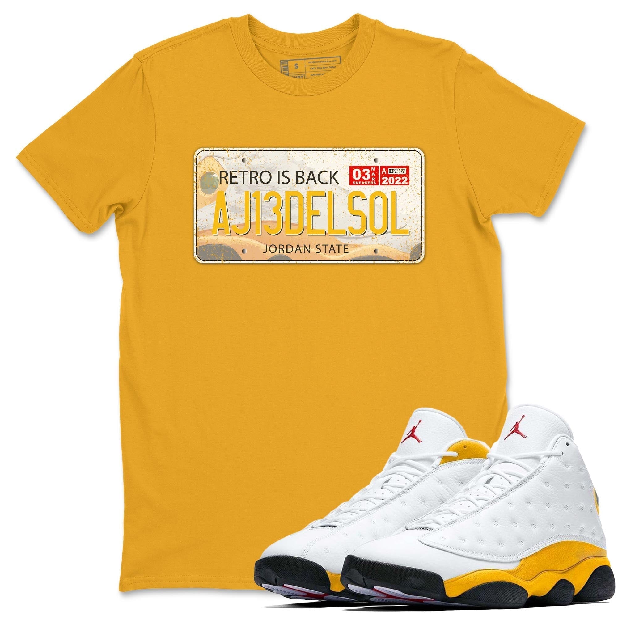 Jordan 13 Del Sol Shirt To Match Jordans Jordan Plate Sneaker Tees Jordan 13 Del Sol Drip Gear Zone Sneaker Matching Clothing Unisex Shirts