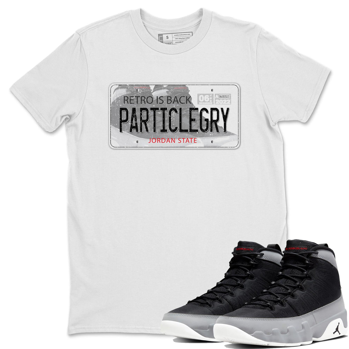 Jordan 9 Particle Grey Shirt To Match Jordans Jordan Plate Sneaker Tees Jordan 9 Particle Grey Drip Gear Zone Sneaker Matching Clothing Unisex Shirts