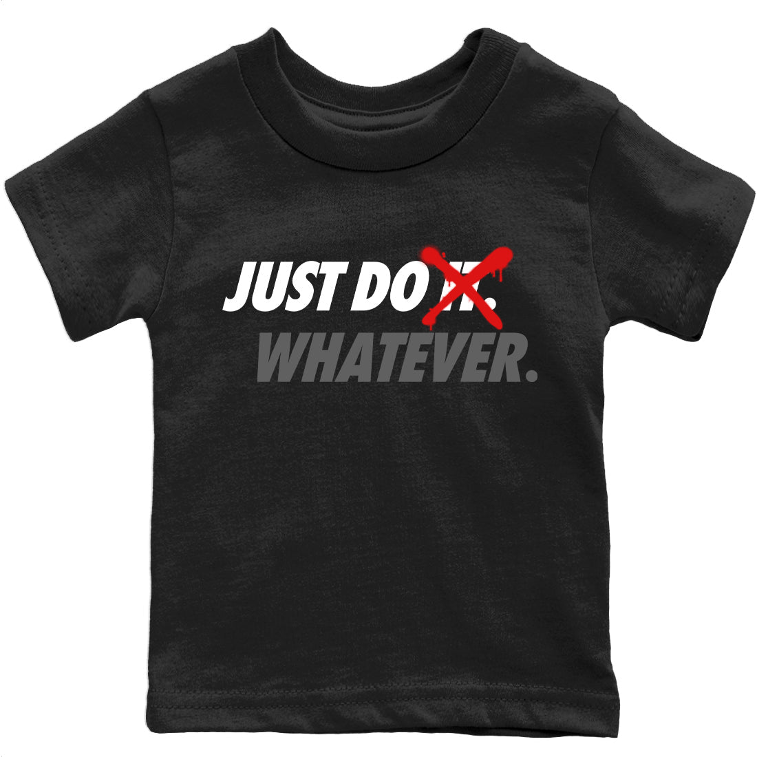 Jordan 4 Infrared Sneaker Matching T-Shirt Just Do Whatever Sneaker Tees Jordan 4 Infrared Sneaker Release Tees Kids Shirts