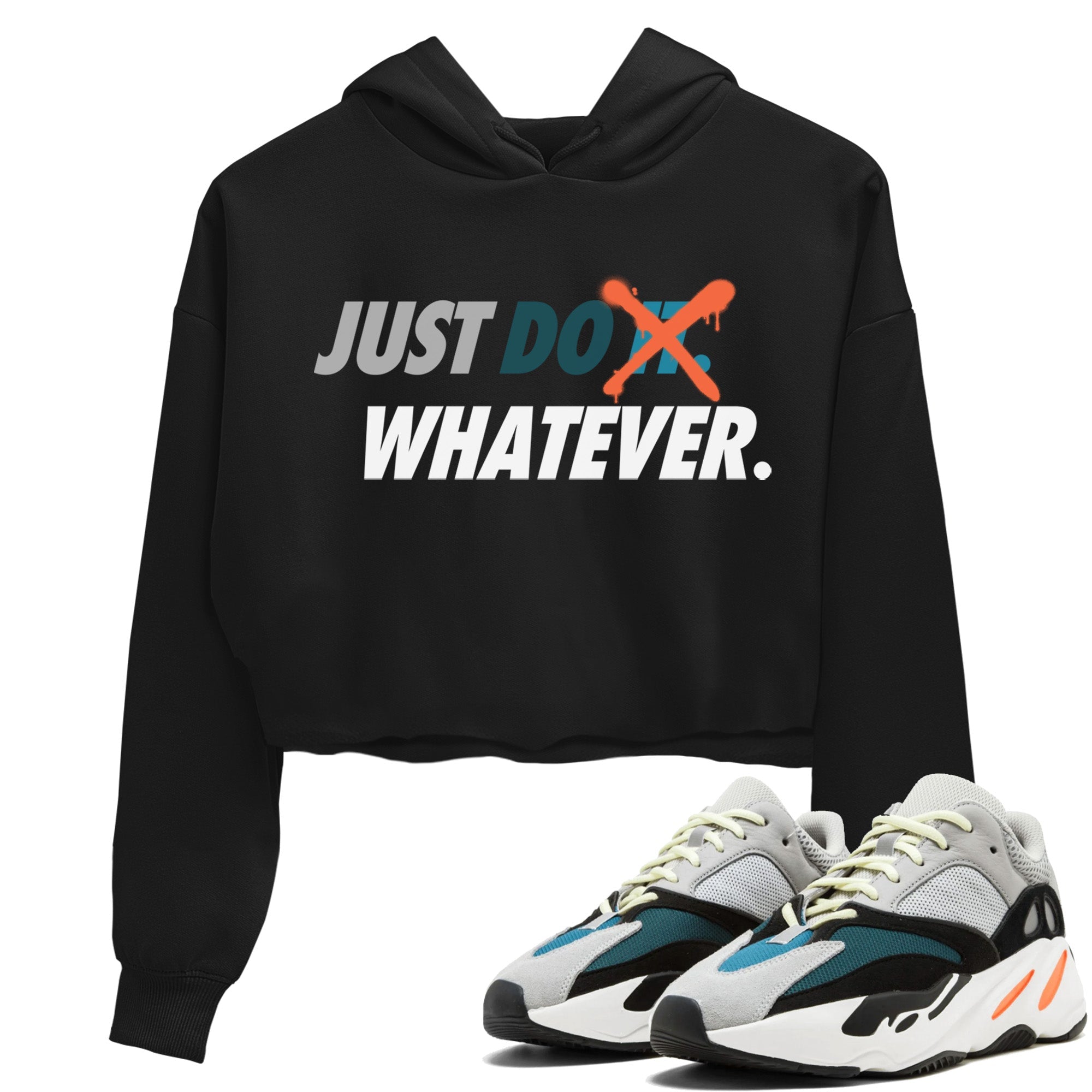 Yeezy 700 Wave Runner Shirt To Match Jordans Just Do Whatever Sneaker Tees Yeezy 700 Wave Runner Drip Gear Zone Sneaker Matching Clothing Women's Shirts