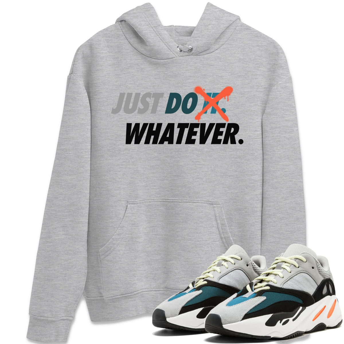 Yeezy 700 Wave Runner Shirt To Match Jordans Just Do Whatever Sneaker Tees Yeezy 700 Wave Runner Drip Gear Zone Sneaker Matching Clothing Unisex Shirts