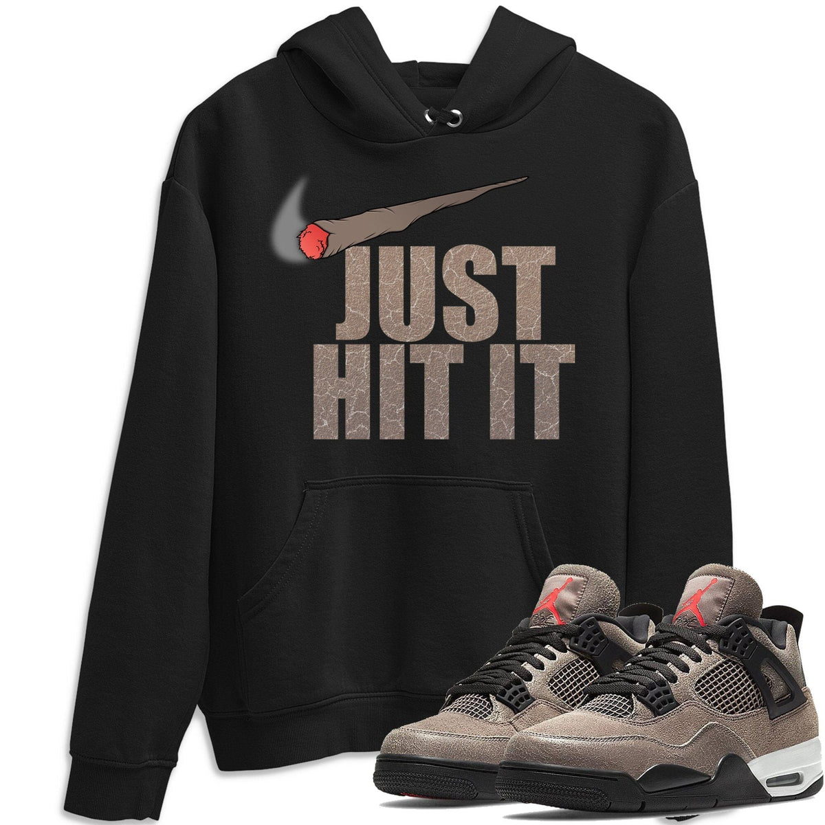 Jordan 4 Taupe Haze Shirt To Match Jordans Just Hit It Sneaker Tees Jordan 4 Taupe Haze Drip Gear Zone Sneaker Matching Clothing Unisex Shirts