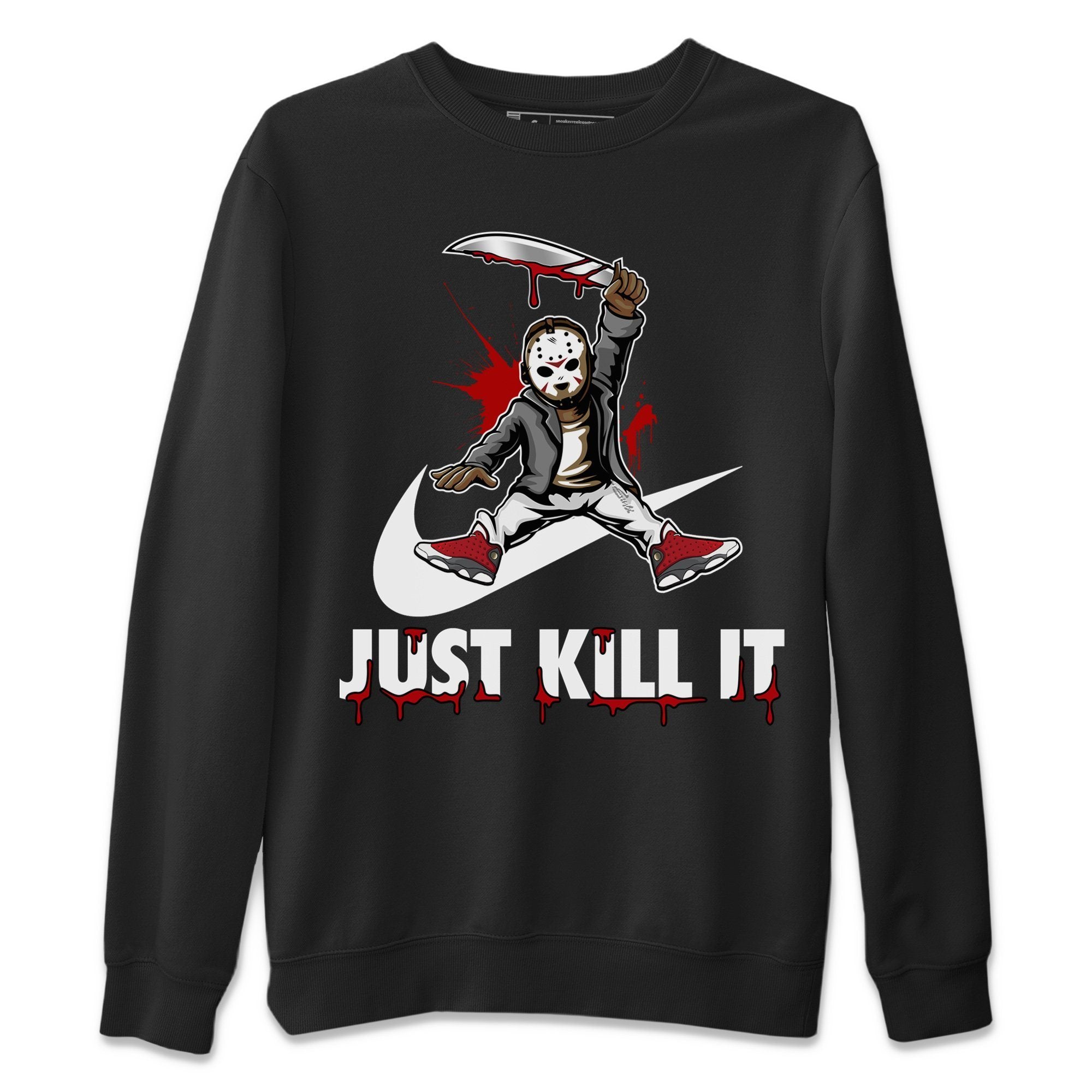 Jordan 13 Red Flint Shirt To Match Jordans Just Kill It Sneaker Tees Jordan 13 Red Flint Drip Gear Zone Sneaker Matching Clothing Unisex Shirts